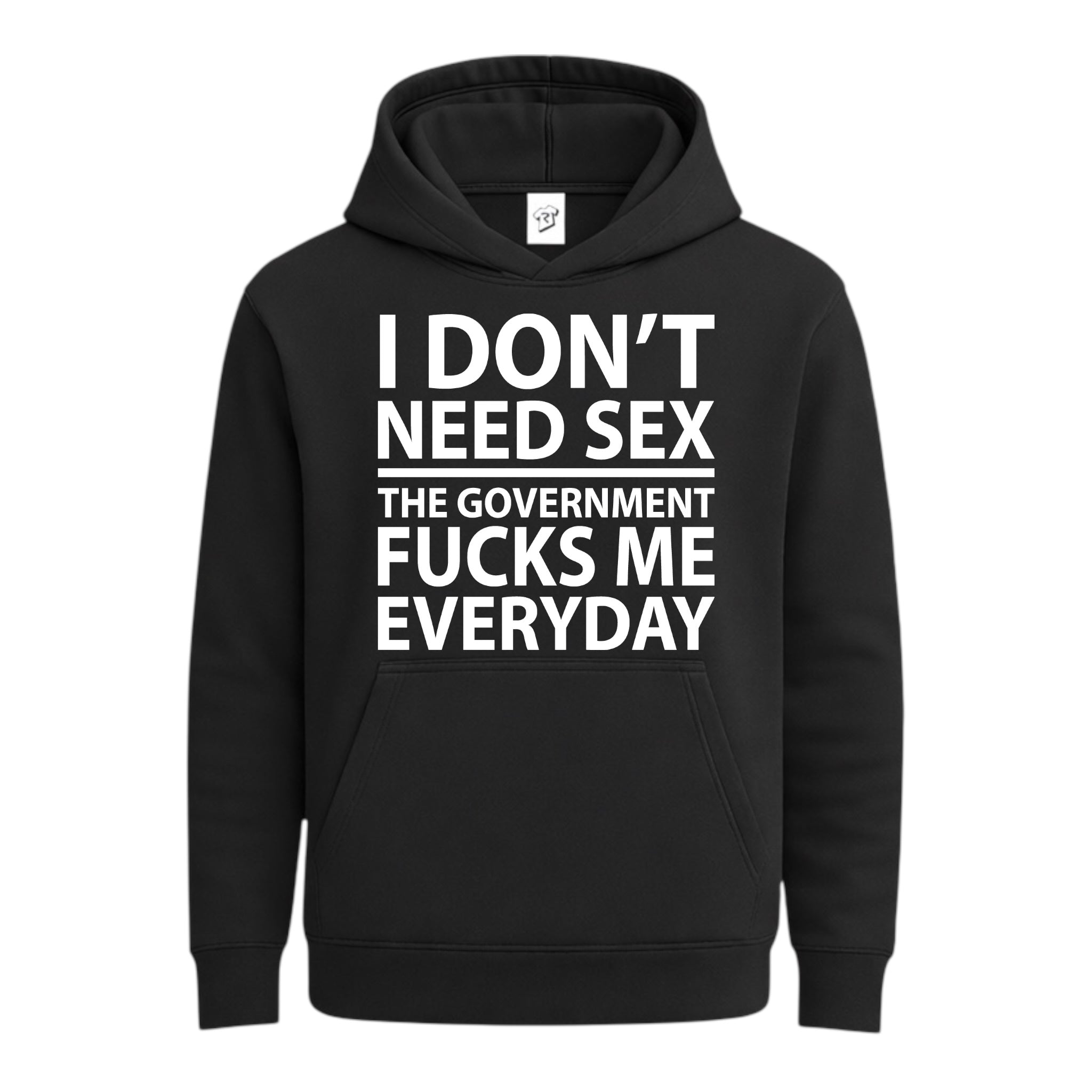 Tees Club streetwear hoodie I Don't Need Sex the Government Fucks Me Everyday - Hoodie Navy Size S back view
