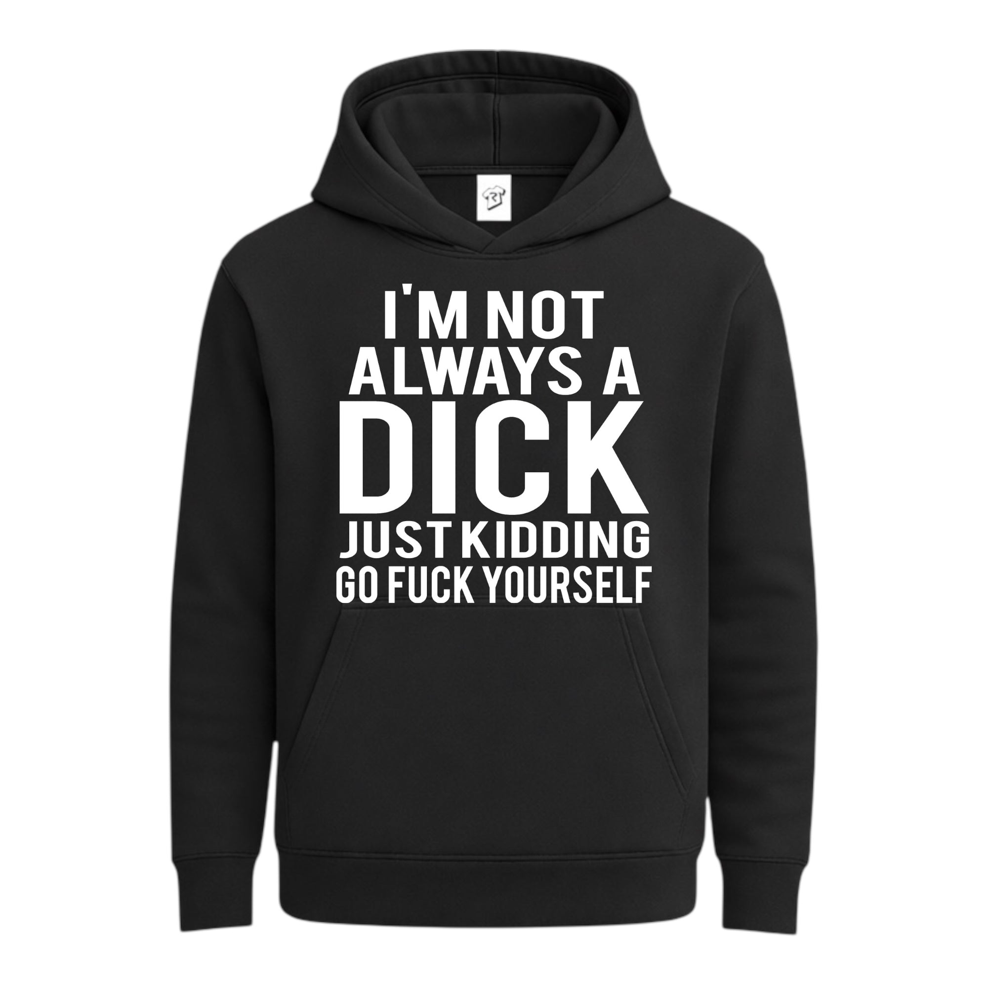 Tees Club streetwear hoodie I'm not Always a Dick Just Kidding Go Fuck Yourself - Hoodie Navy Size S front view