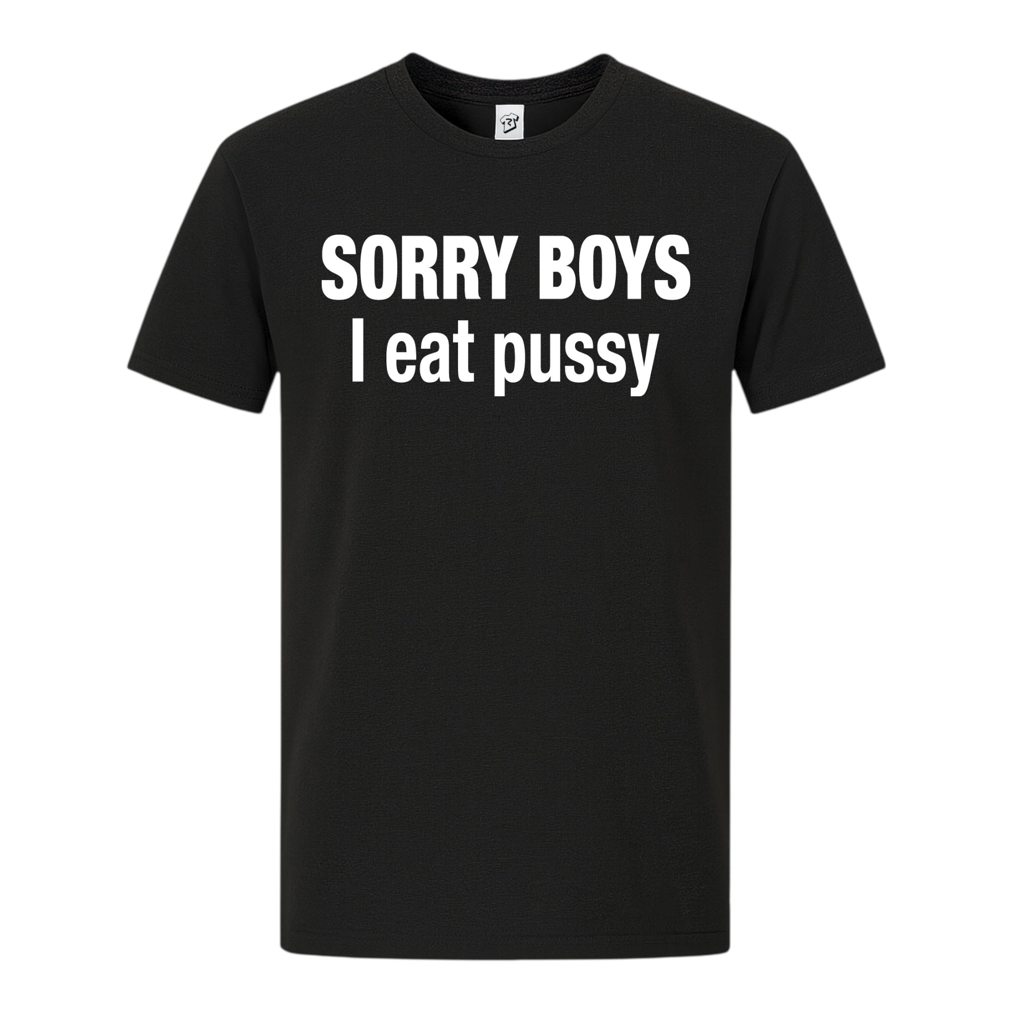 Tees Club graphic tee Sorry Boys I Eat Pussy - Premium Tee Black Size M detail