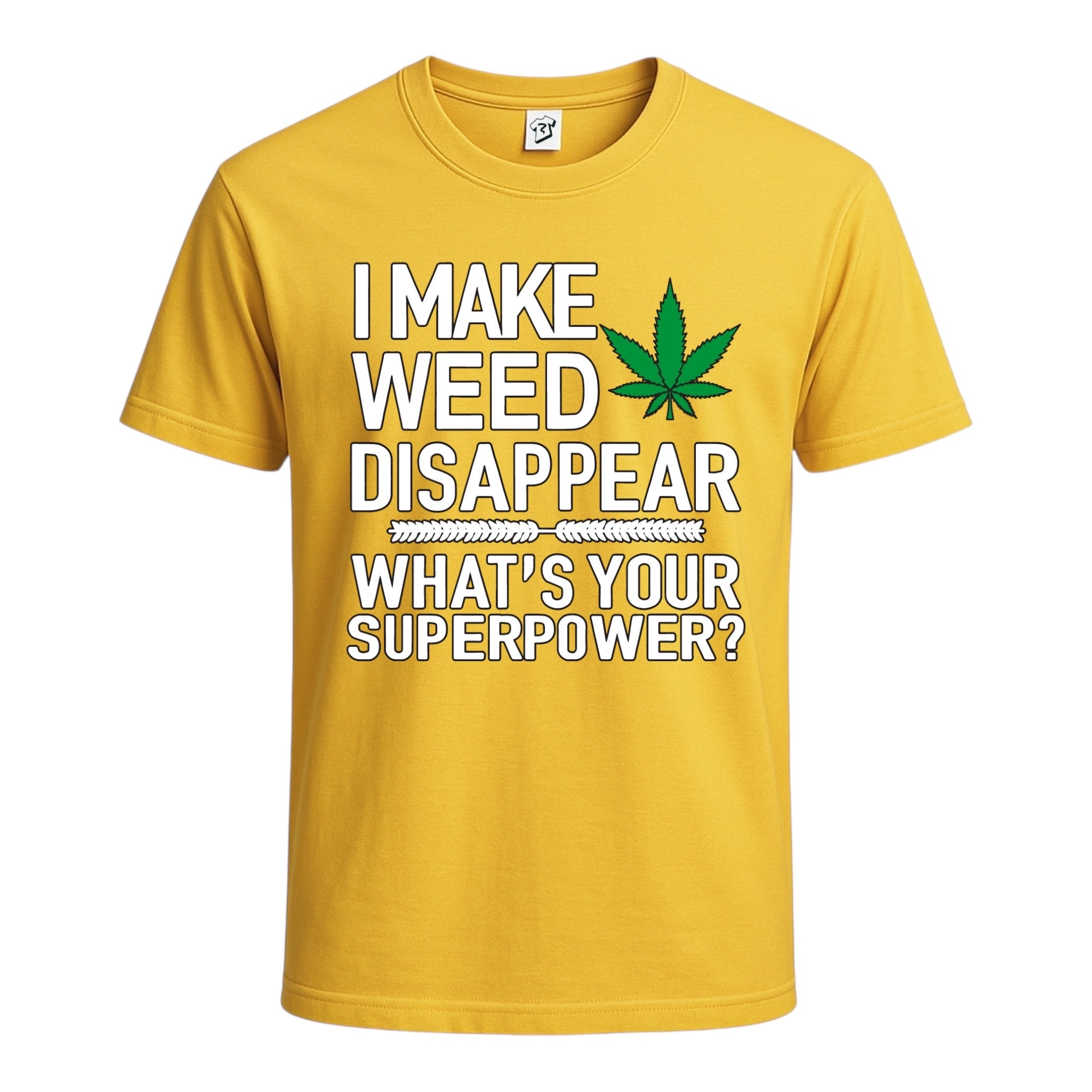 Tees Club graphic tee I Make Weed Disappear What's Your Superpower? - Cotton Tee Navy Size XL detail