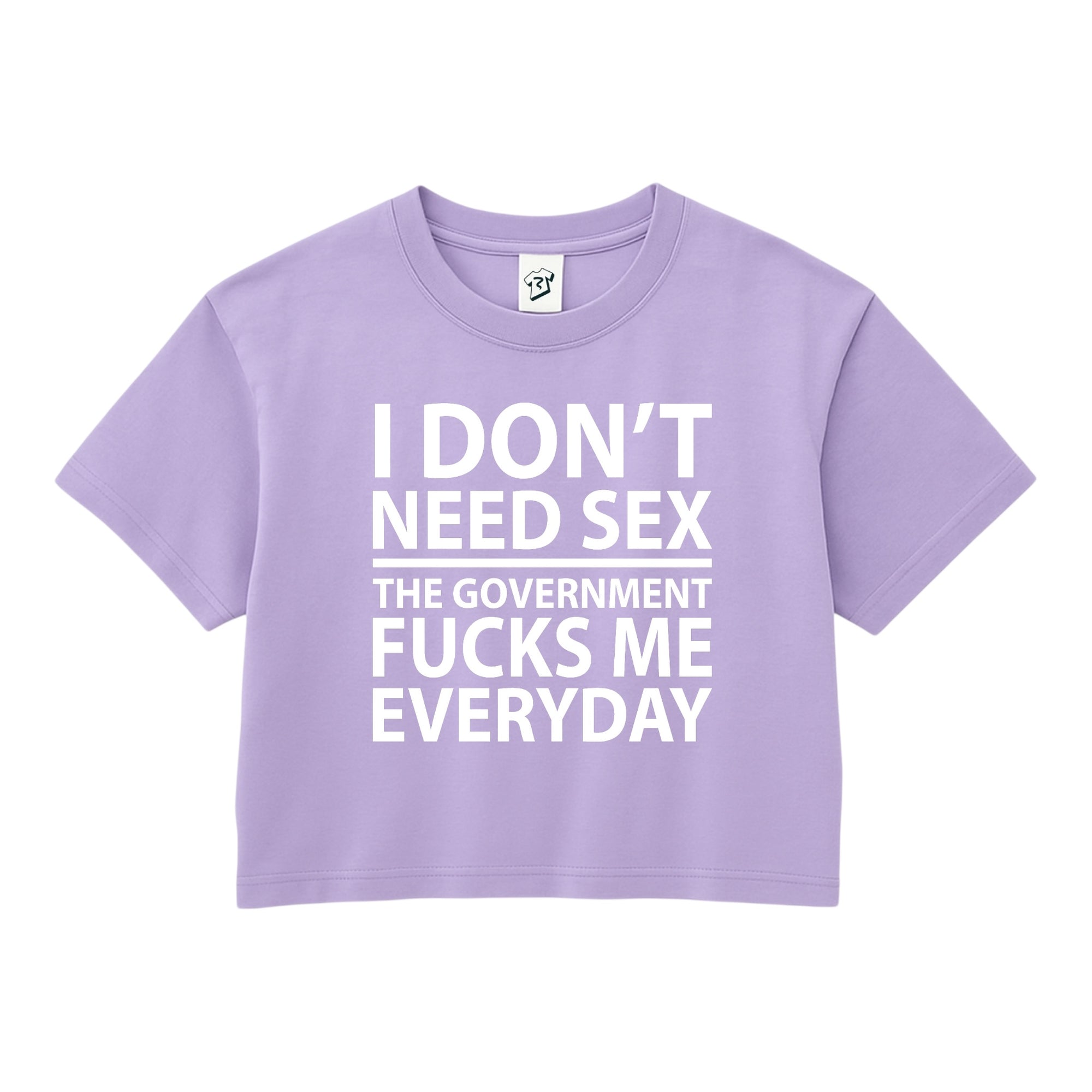 Tees Club crop top I Don't Need Sex the Government Fucks Me Everyday - Crop Top Black Size XS front view