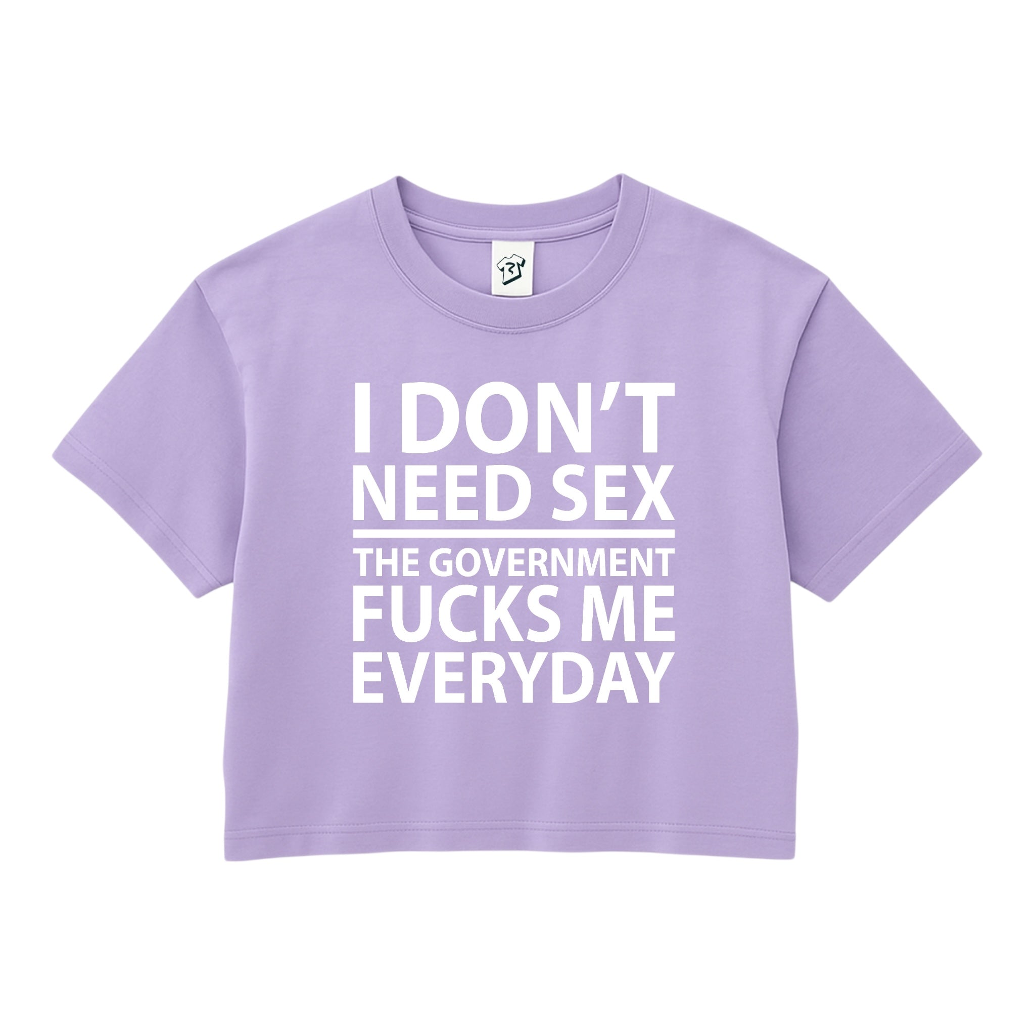 Tees Club crop top I Don't Need Sex the Government Fucks Me Everyday - Crop Top Black Size XS front view