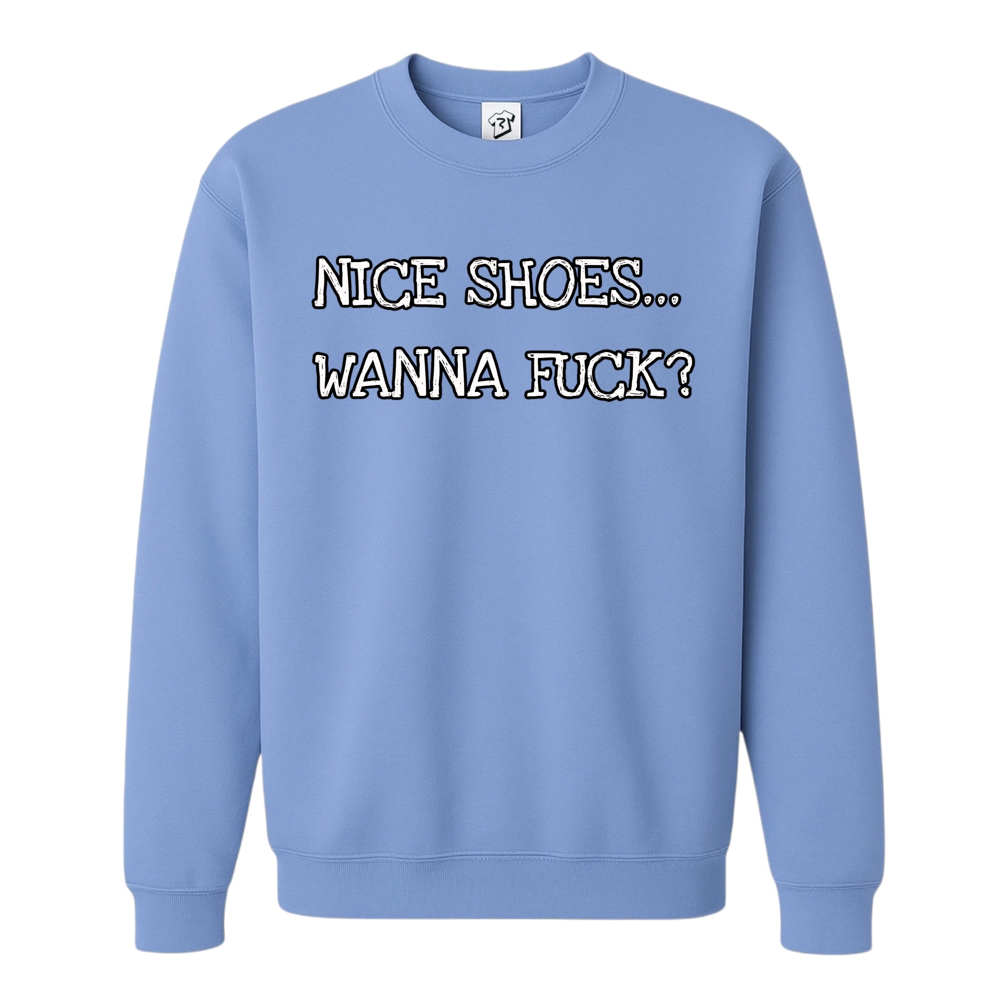 Tees Club crewneck sweatshirt Nice Shoes...Wanna Fuck? - Sweatshirt Black Size S front view