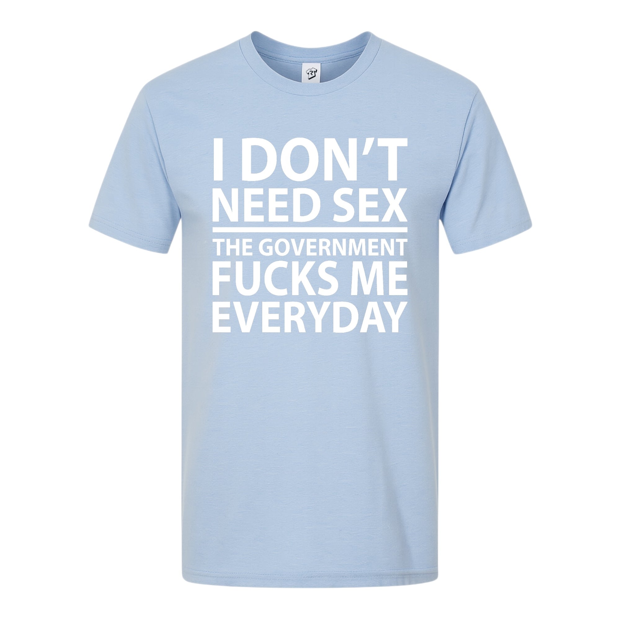 Tees Club graphic tee I Don't Need Sex the Government Fucks Me Everyday - Premium Tee Black Size S back view