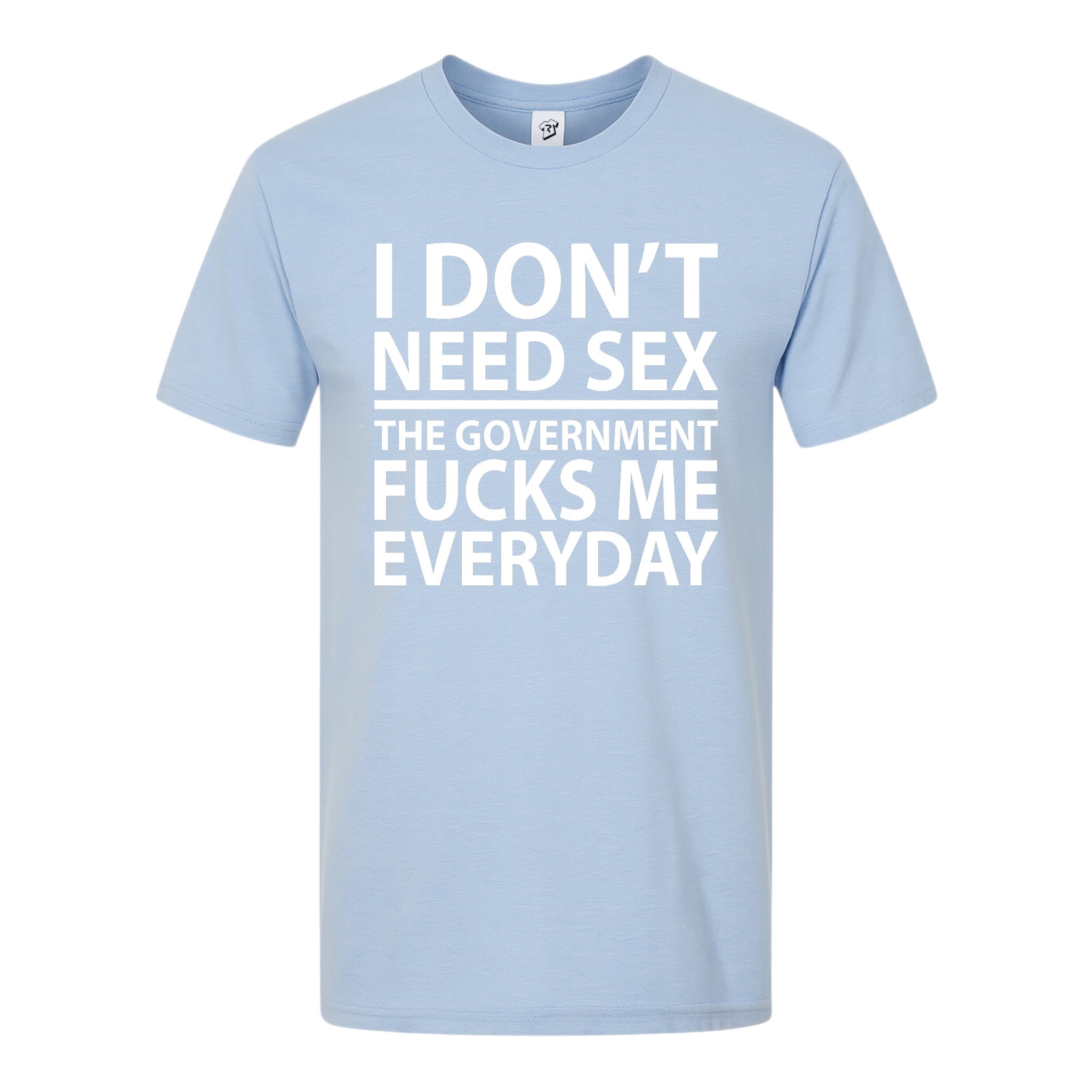 Tees Club graphic tee I Don't Need Sex the Government Fucks Me Everyday - Premium Tee Black Size S back view