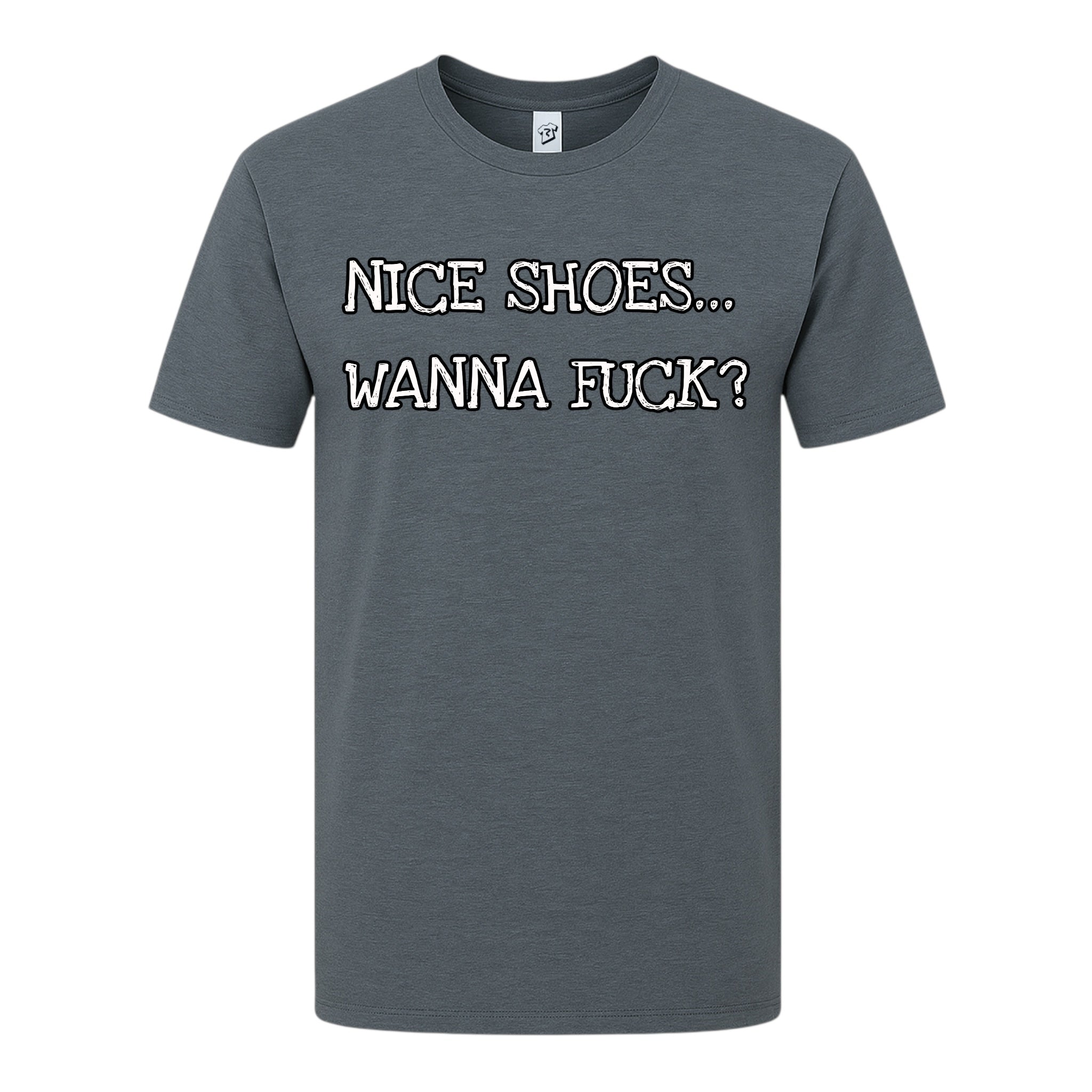 Tees Club graphic tee Nice Shoes...Wanna Fuck? - Premium Tee Black Size S front view