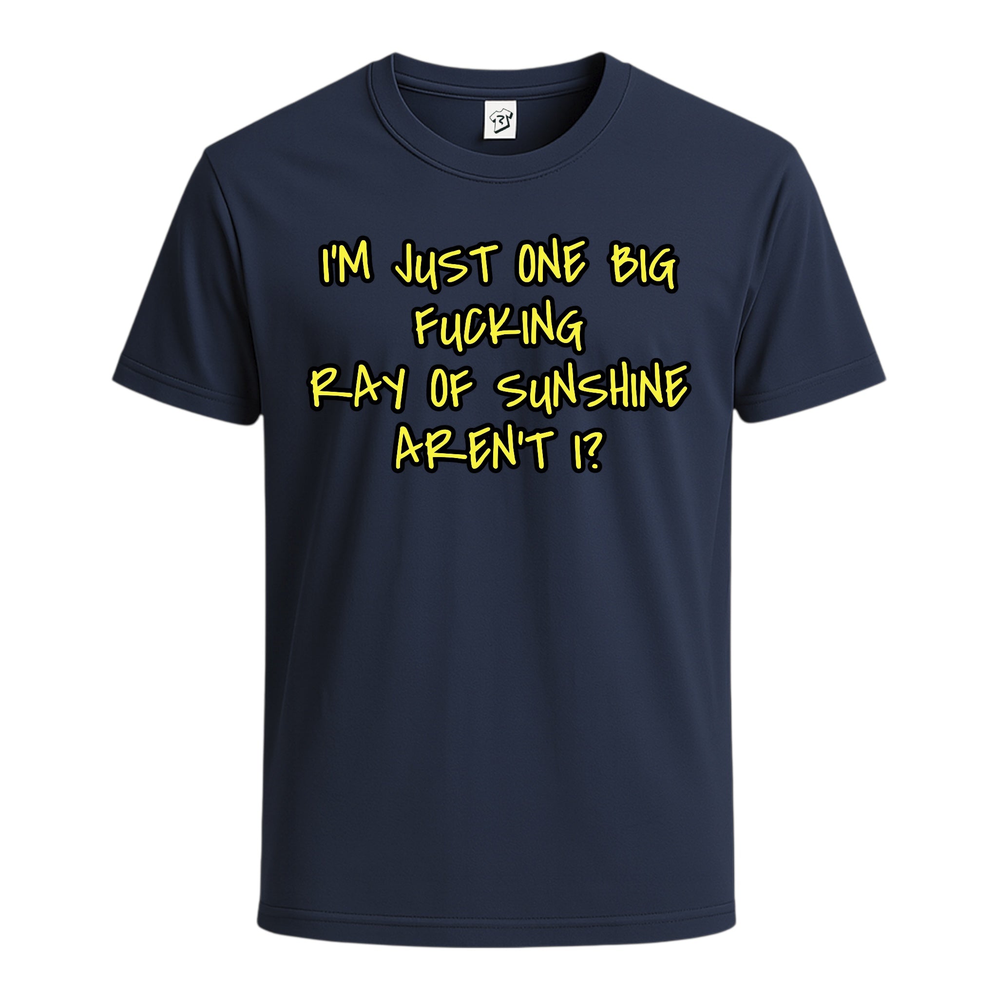 Tees Club graphic tee I'm Just One Big Fucking Ray of Sunshine - Cotton Tee Navy Size 3XL detail