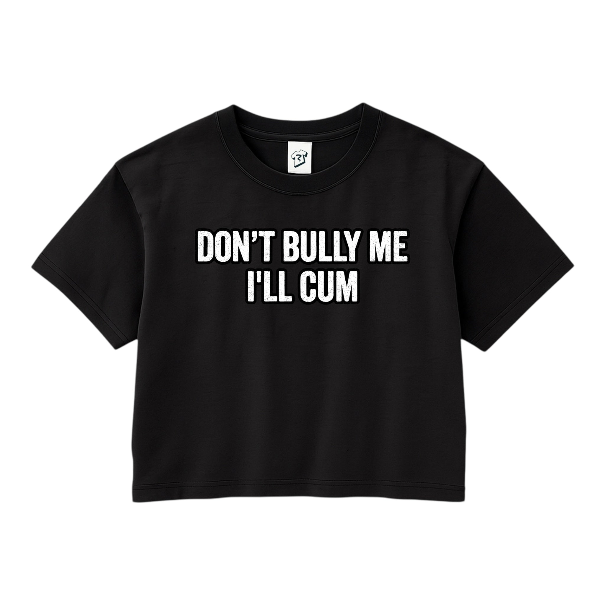 Tees Club crop top Don't Bully Me I'll Cum - Crop Top Black Size S detail