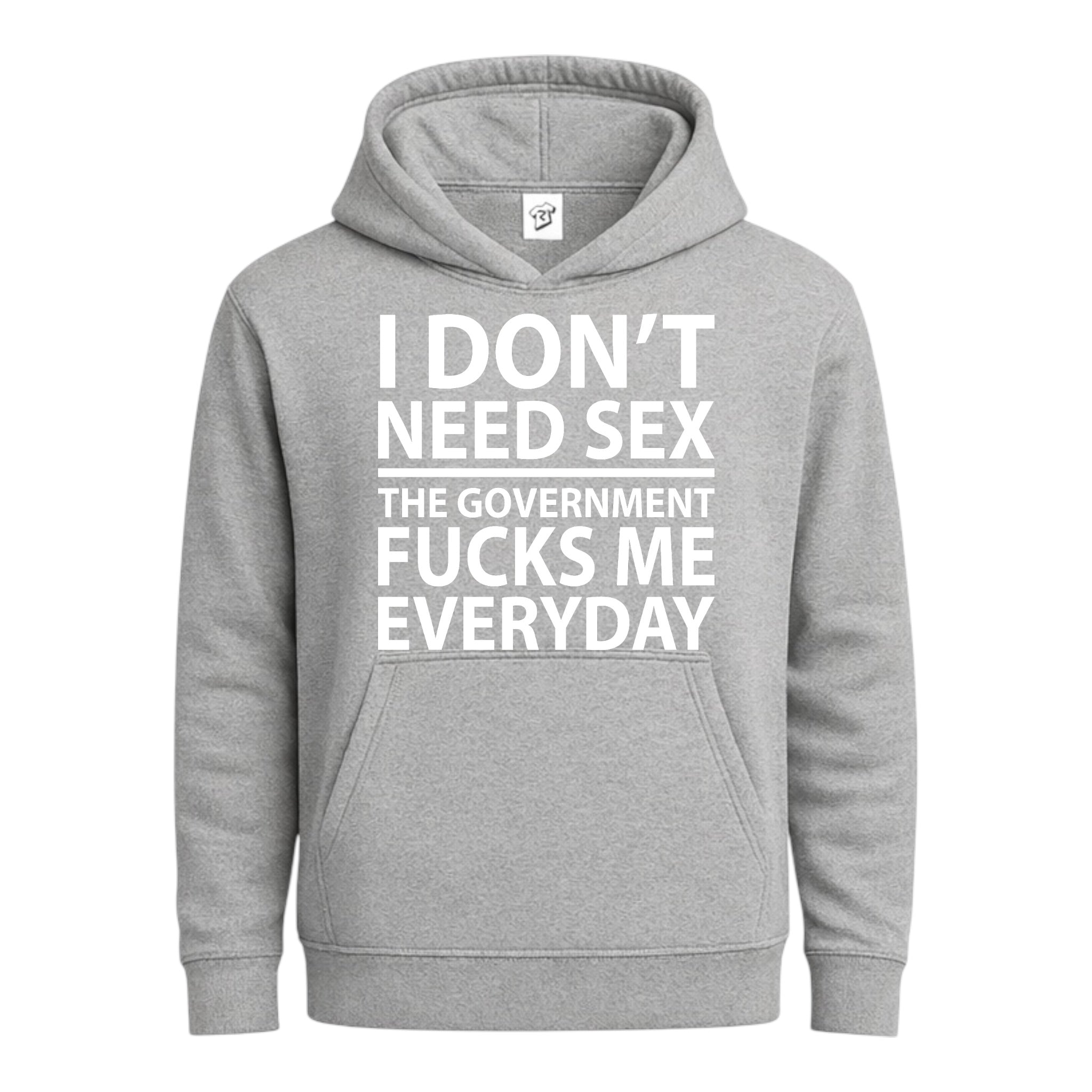 Tees Club streetwear hoodie I Don't Need Sex the Government Fucks Me Everyday - Hoodie Navy Size M detail