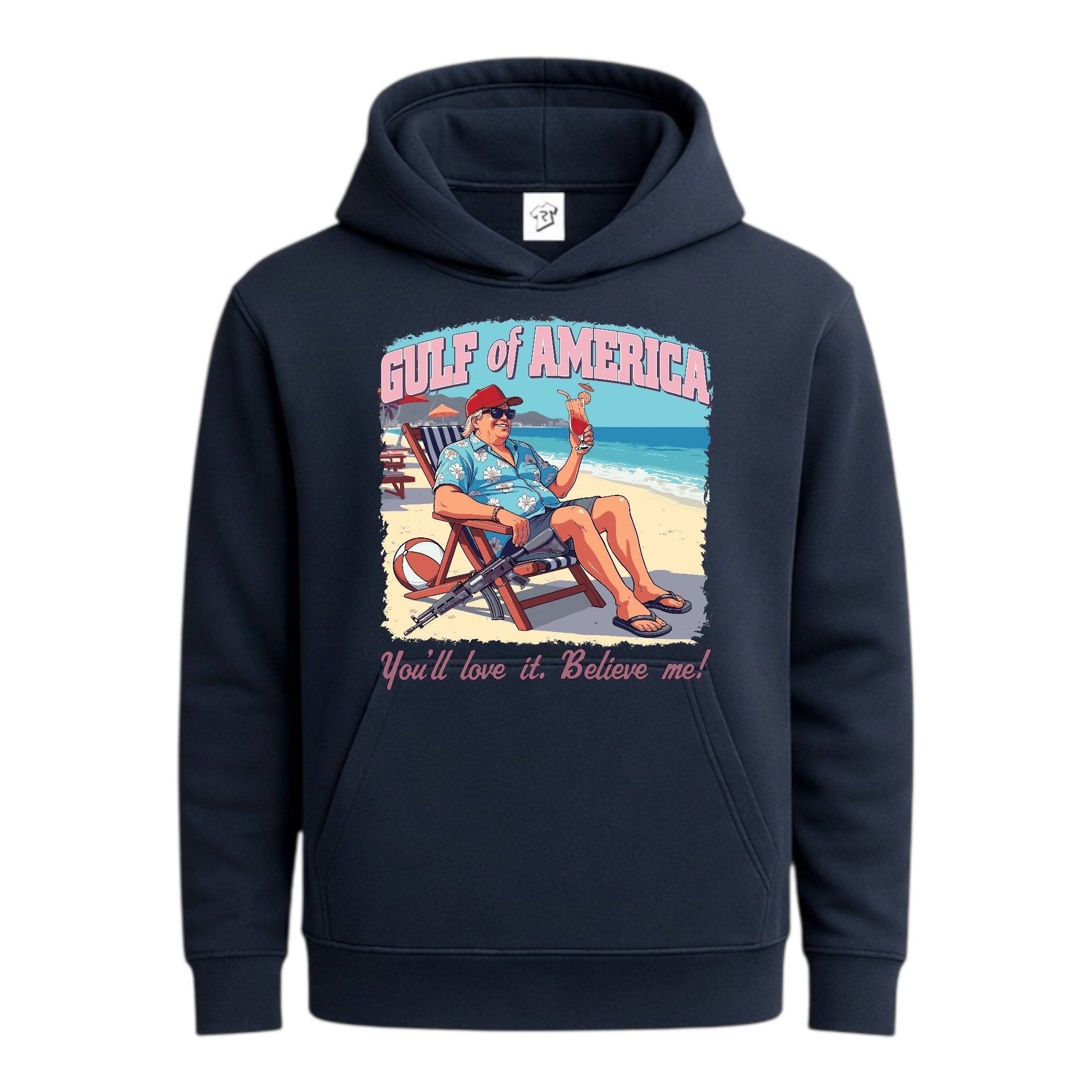 Tees Club streetwear hoodie Gulf of America You'll Love It Believe Me - Hoodie Navy Size S front view