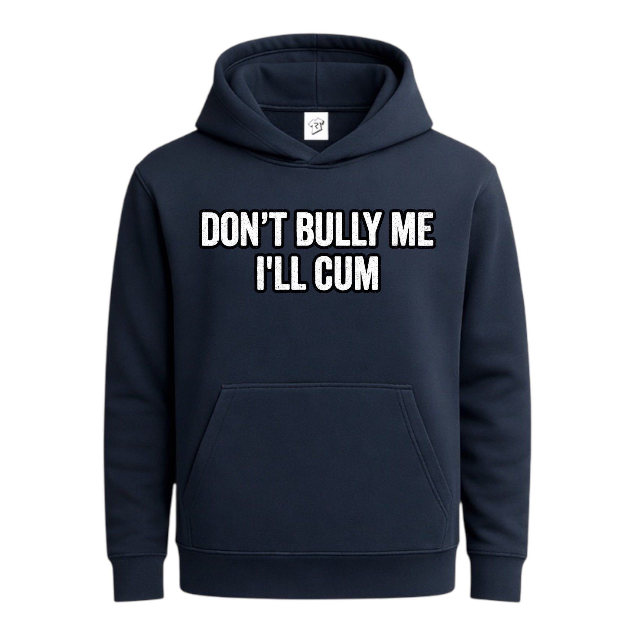 Tees Club streetwear hoodie Don't Bully Me I'll Cum - Hoodie Navy Size S back view