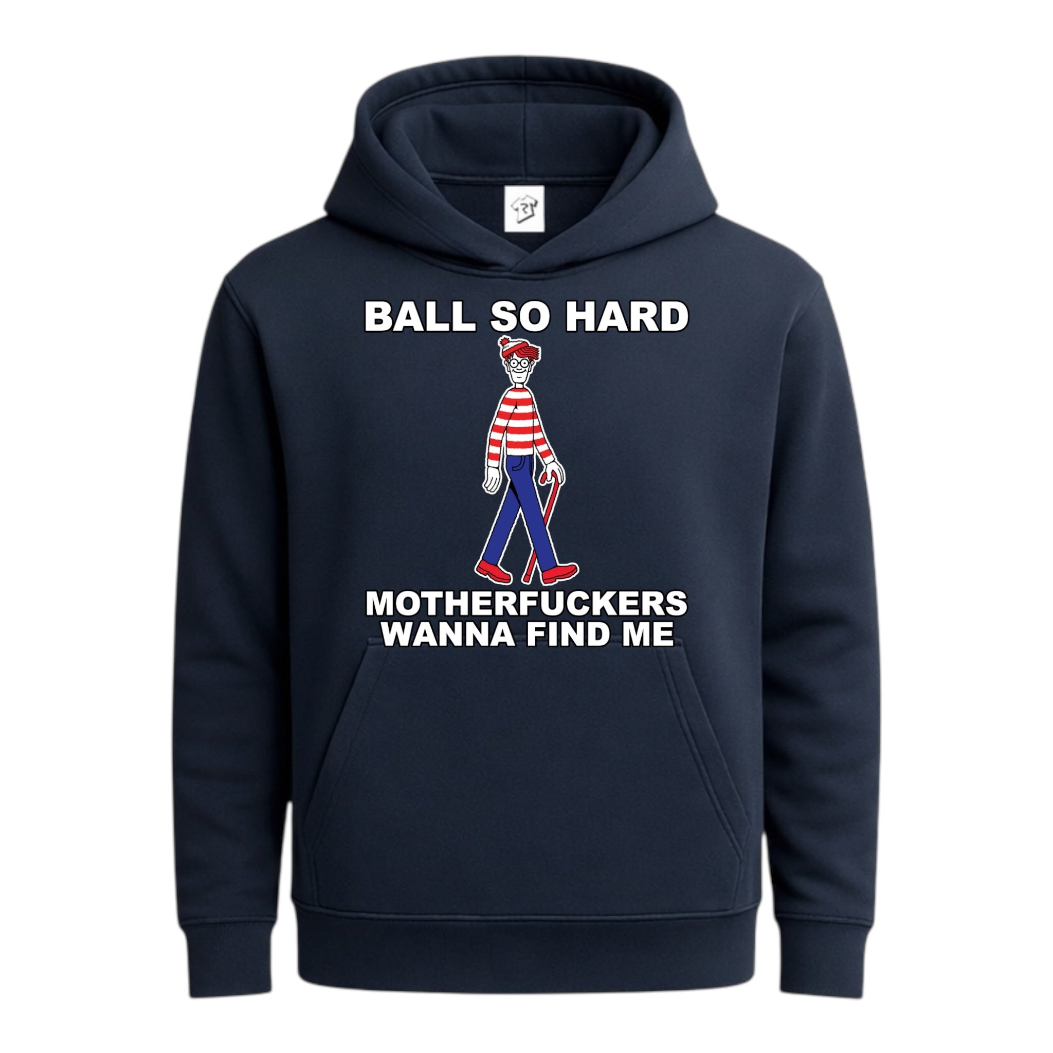 Tees Club streetwear hoodie Ball So Hard Motherfuckers Wanna Find Me (Waldo) - Hoodie Navy Size M detail