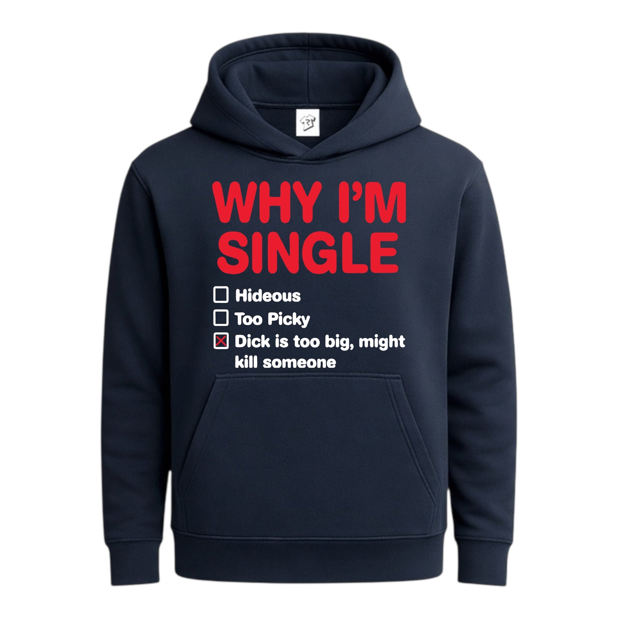 Tees Club streetwear hoodie Why I'm Single? - Hoodie Navy Size S front view