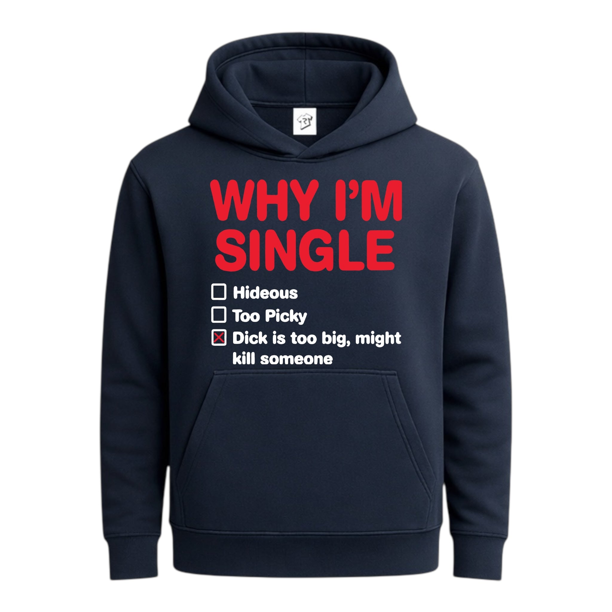 Tees Club streetwear hoodie Why I'm Single? - Hoodie Navy Size S front view