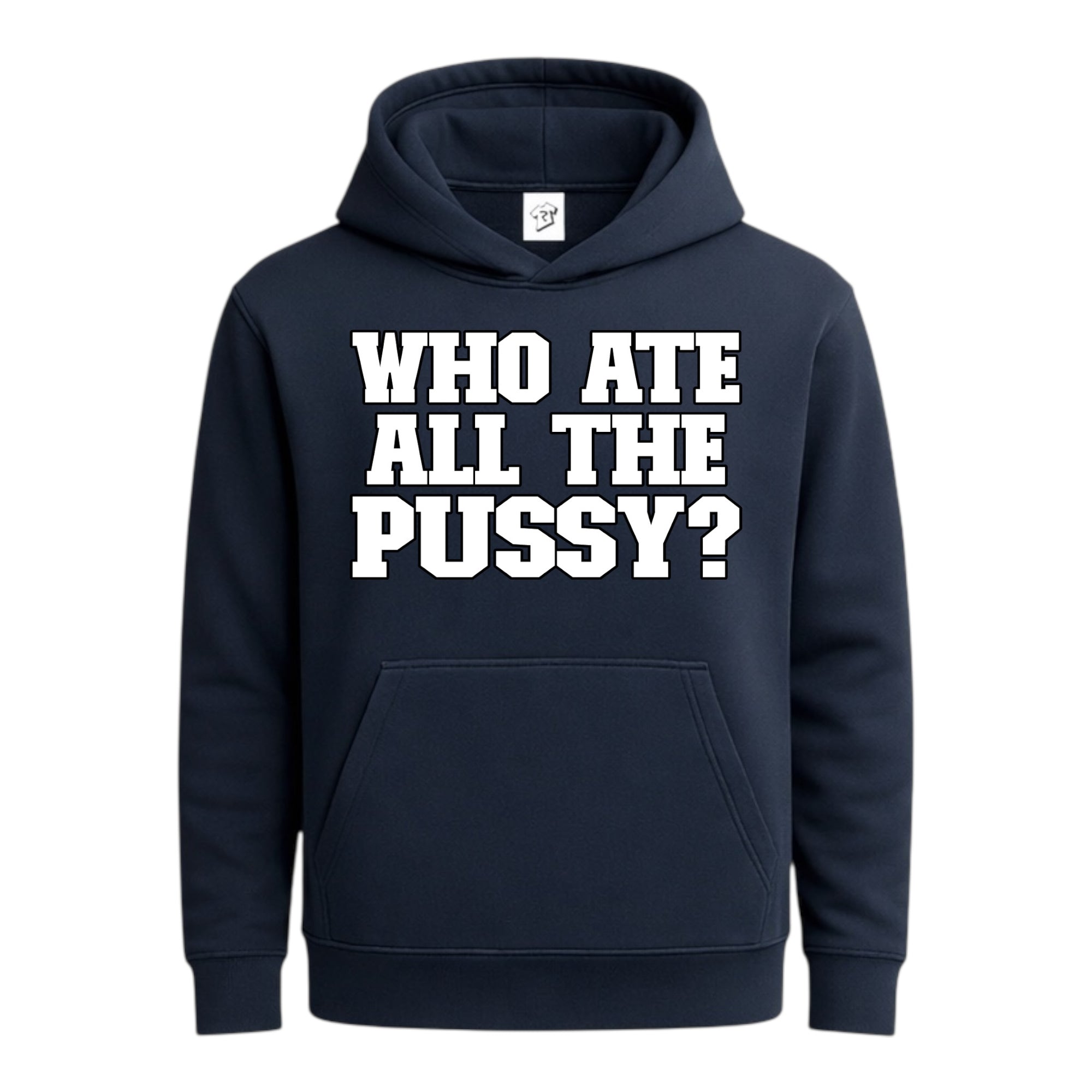 Tees Club streetwear hoodie Who Ate All The Pussy? - Hoodie Navy Size S back view