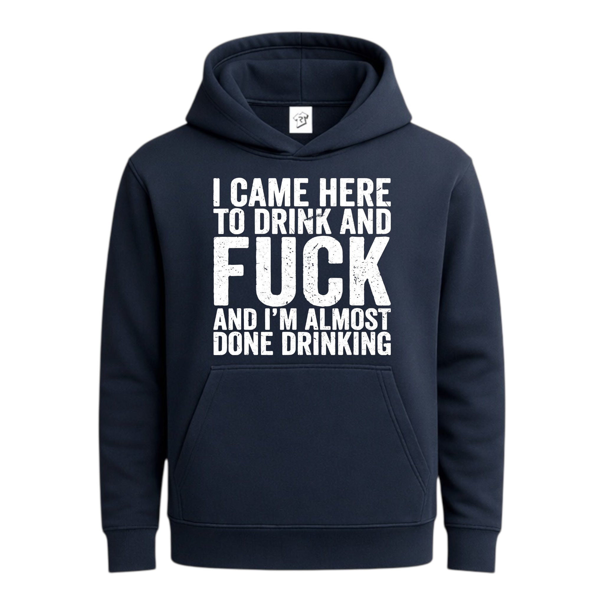 Tees Club streetwear hoodie I Came Here to Drink and Fuck - Hoodie Navy Size S back view