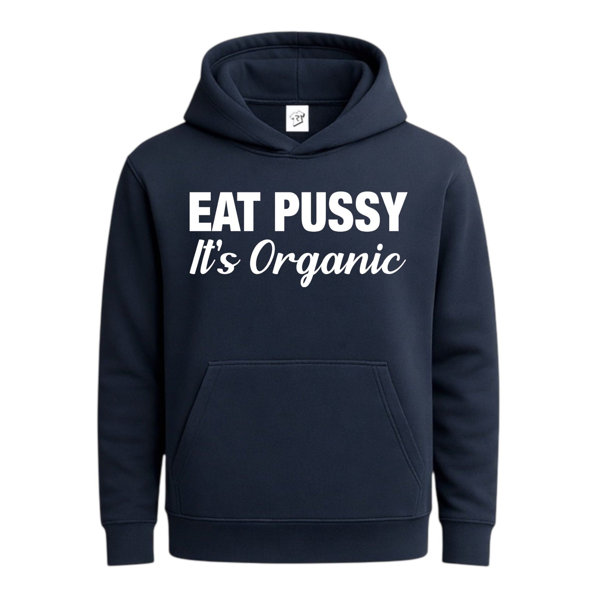Tees Club streetwear hoodie Eat Pussy It's Organic - Hoodie Navy Size S front view