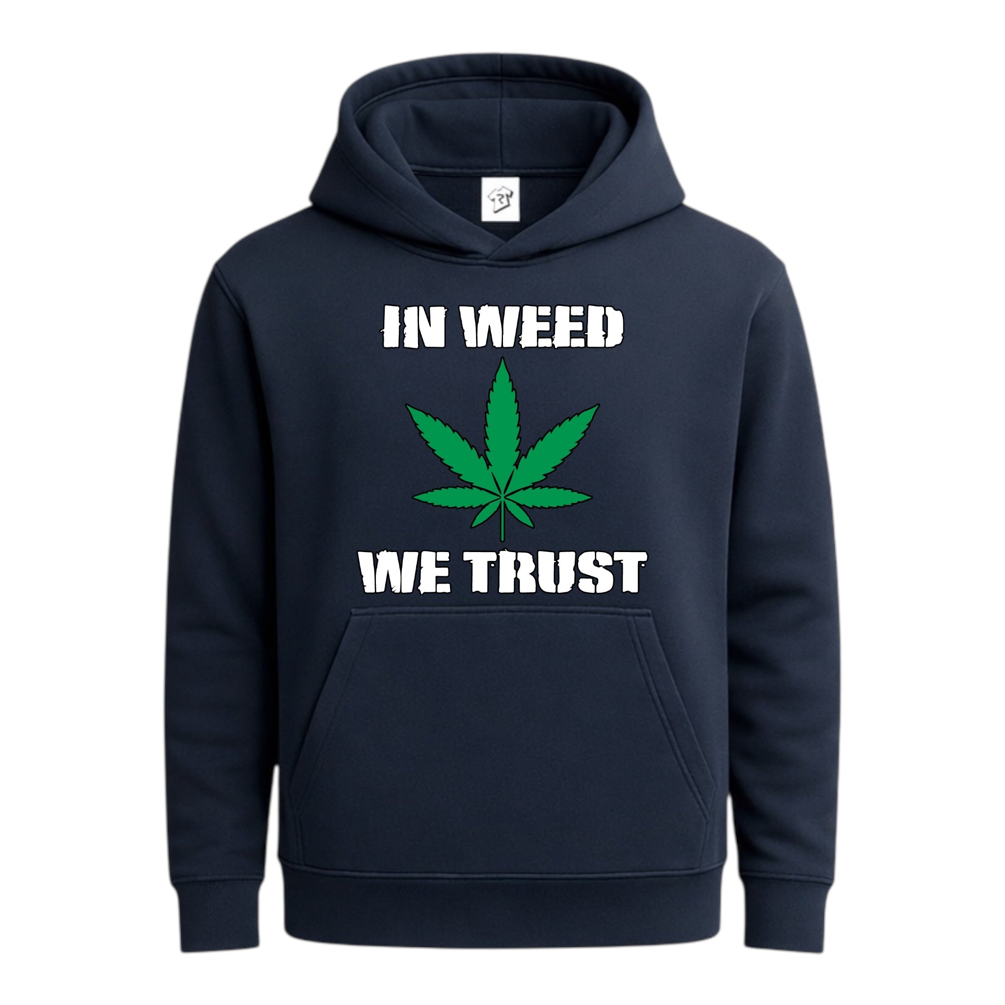 In Weed We Trust - Hoodie