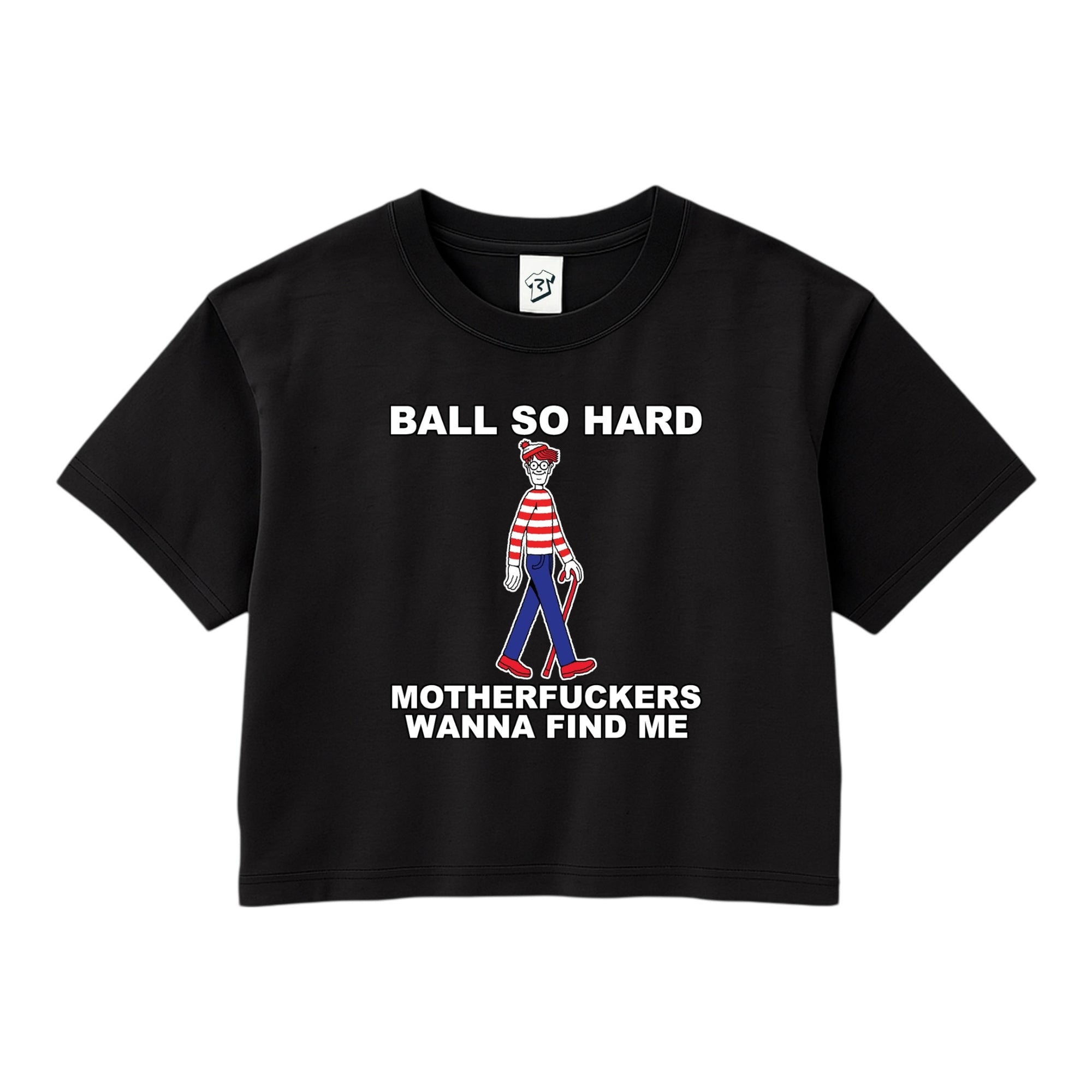 Tees Club crop top Ball So Hard Motherfuckers Wanna Find Me (Waldo) - Crop Top Black Size XS front view
