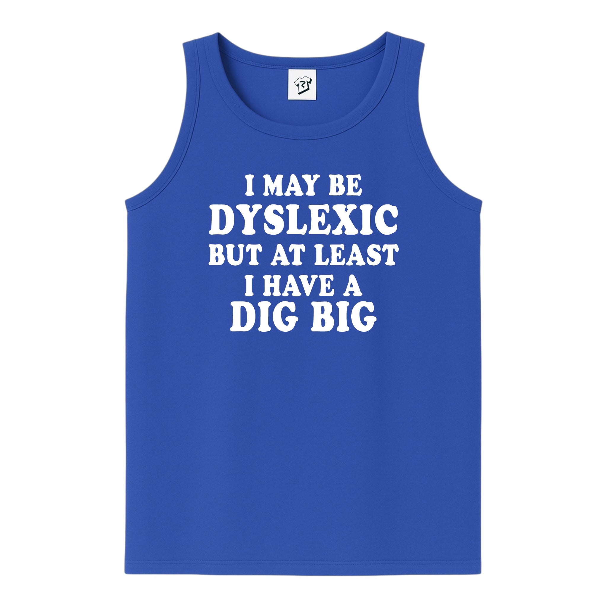 Tees Club tank top I May Be Dyslexic But at Least I Have a Dig Big - Tank Top Navy Size S front view