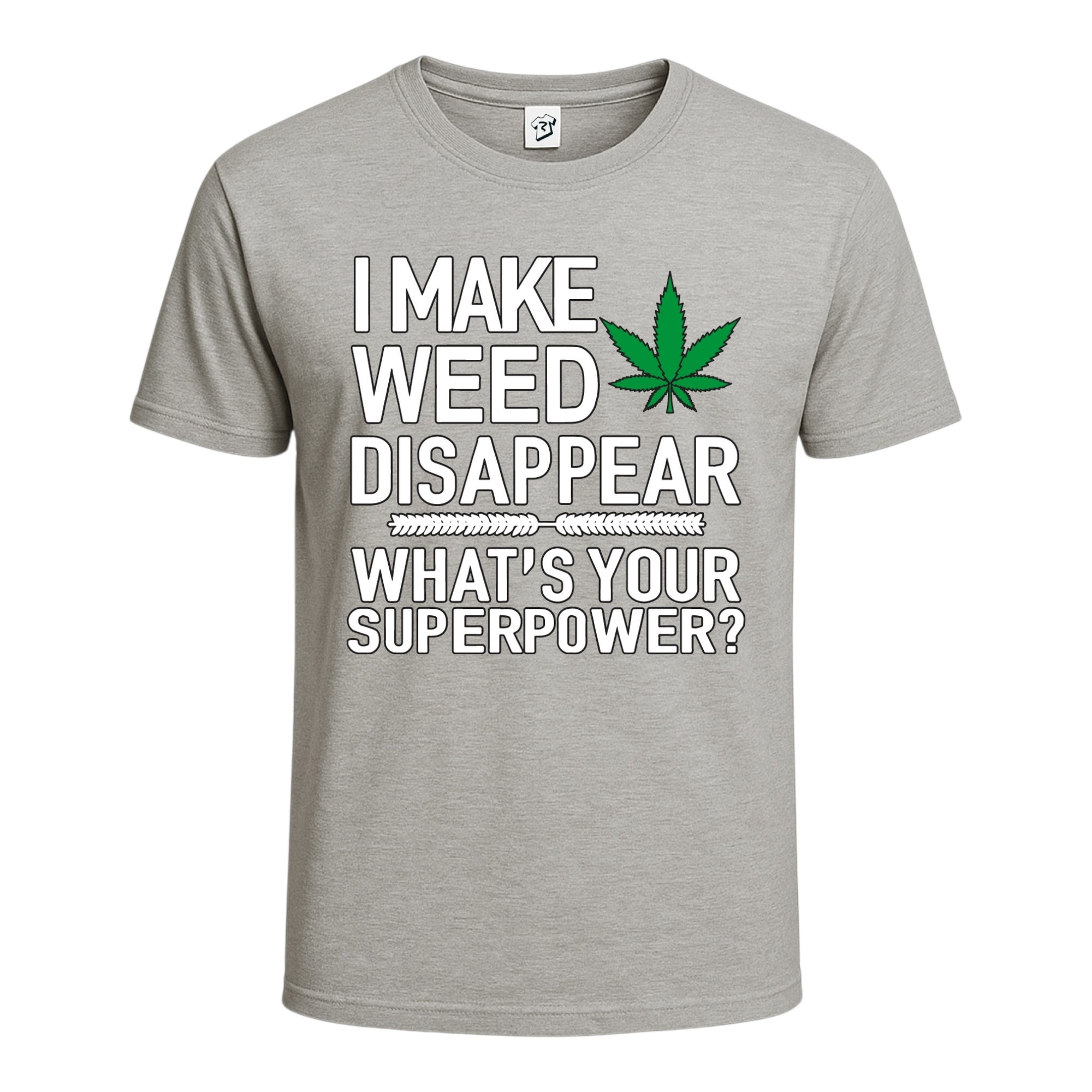 Tees Club graphic tee I Make Weed Disappear What's Your Superpower? - Cotton Tee Navy Size S front view