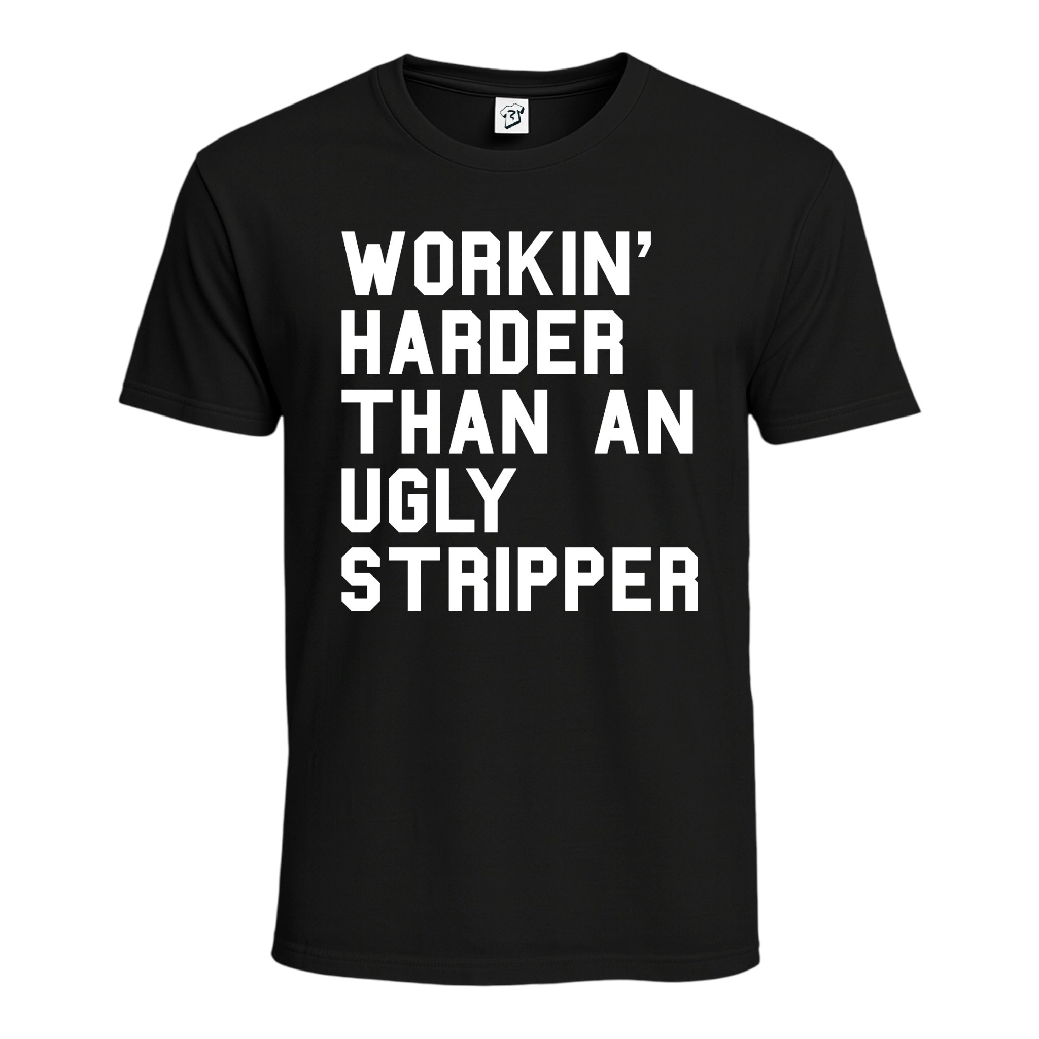 Tees Club graphic tee Workin' Harder Than an Ugly Stripper - Cotton Tee Navy Size M detail