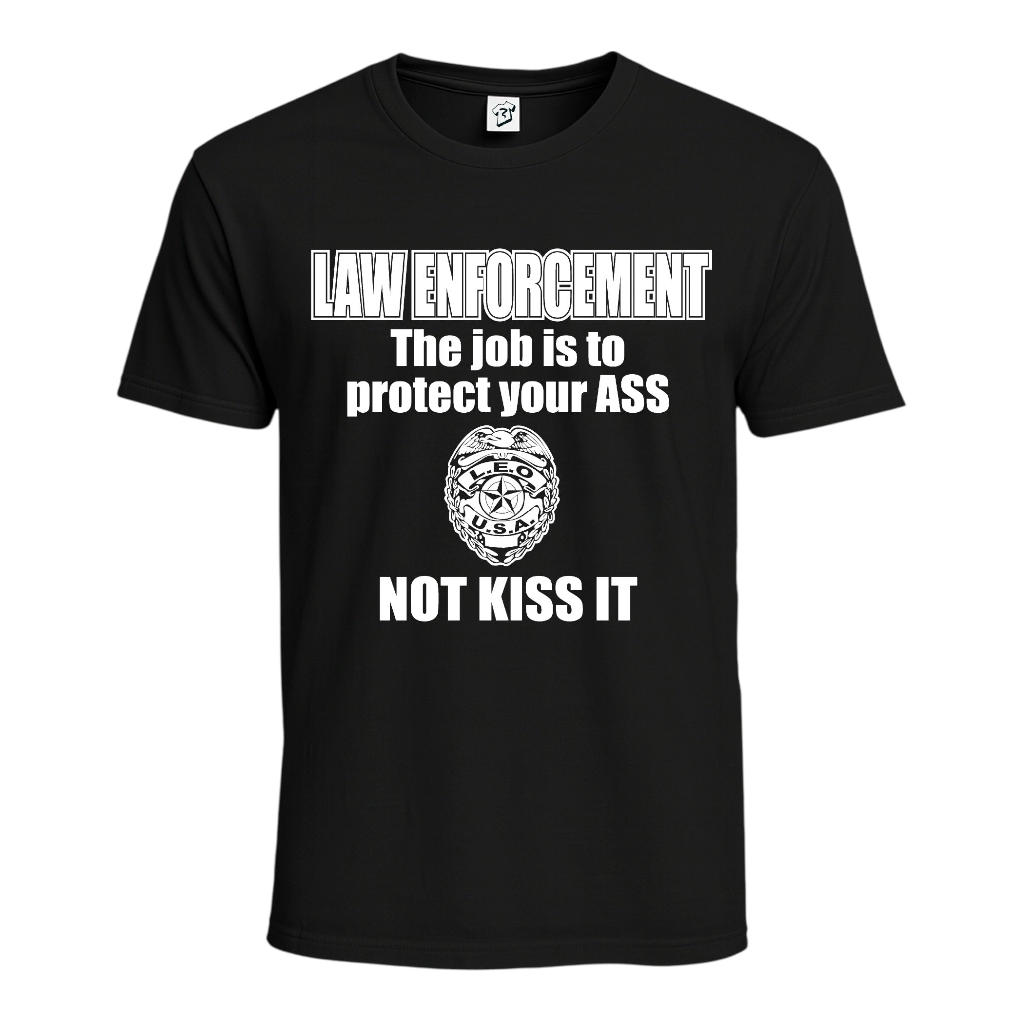 Tees Club graphic tee Law Enforcement My Job Is to Protect Your Ass Not Kiss It - Cotton Tee Navy Size M detail