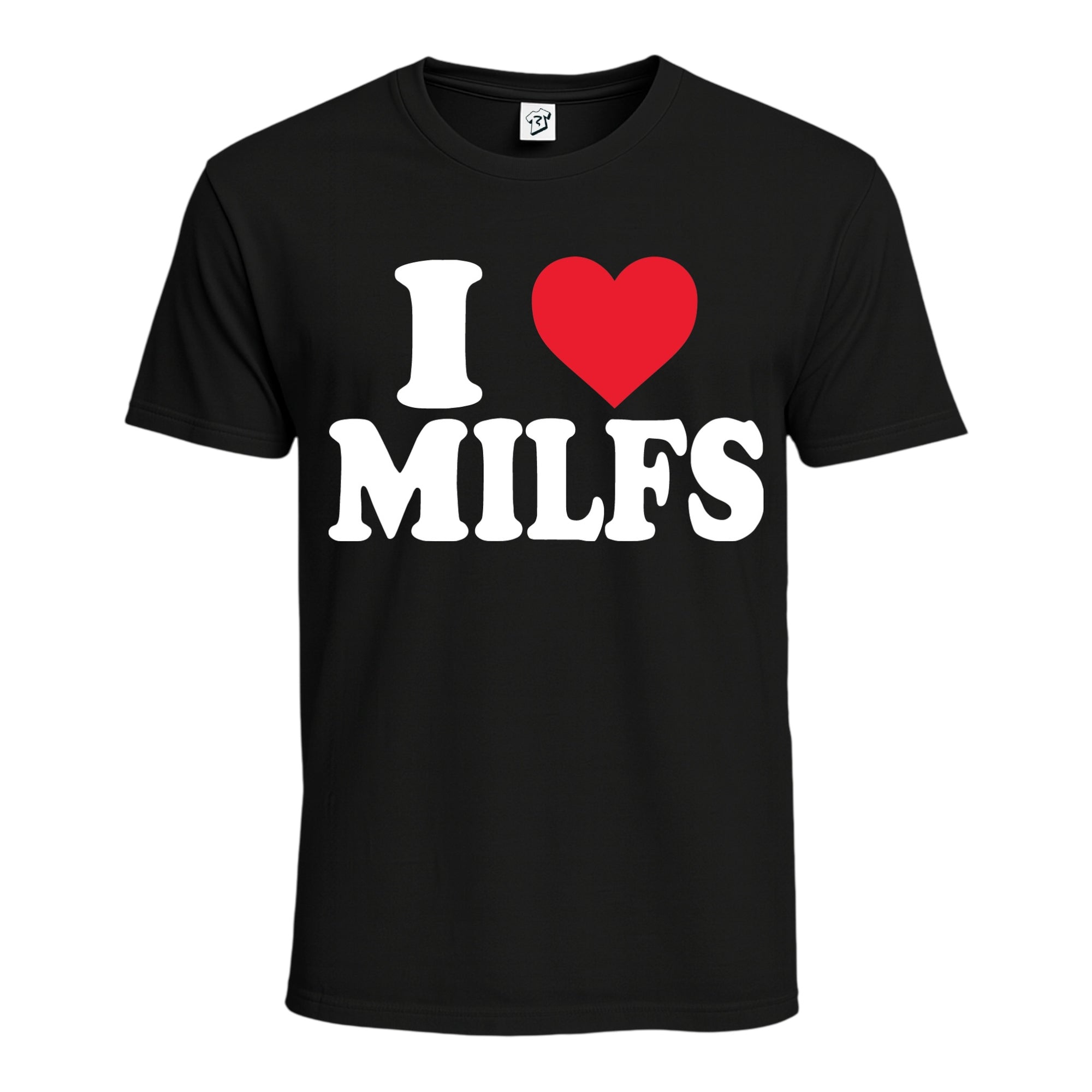 I ❤ MILFS Cotton Tee