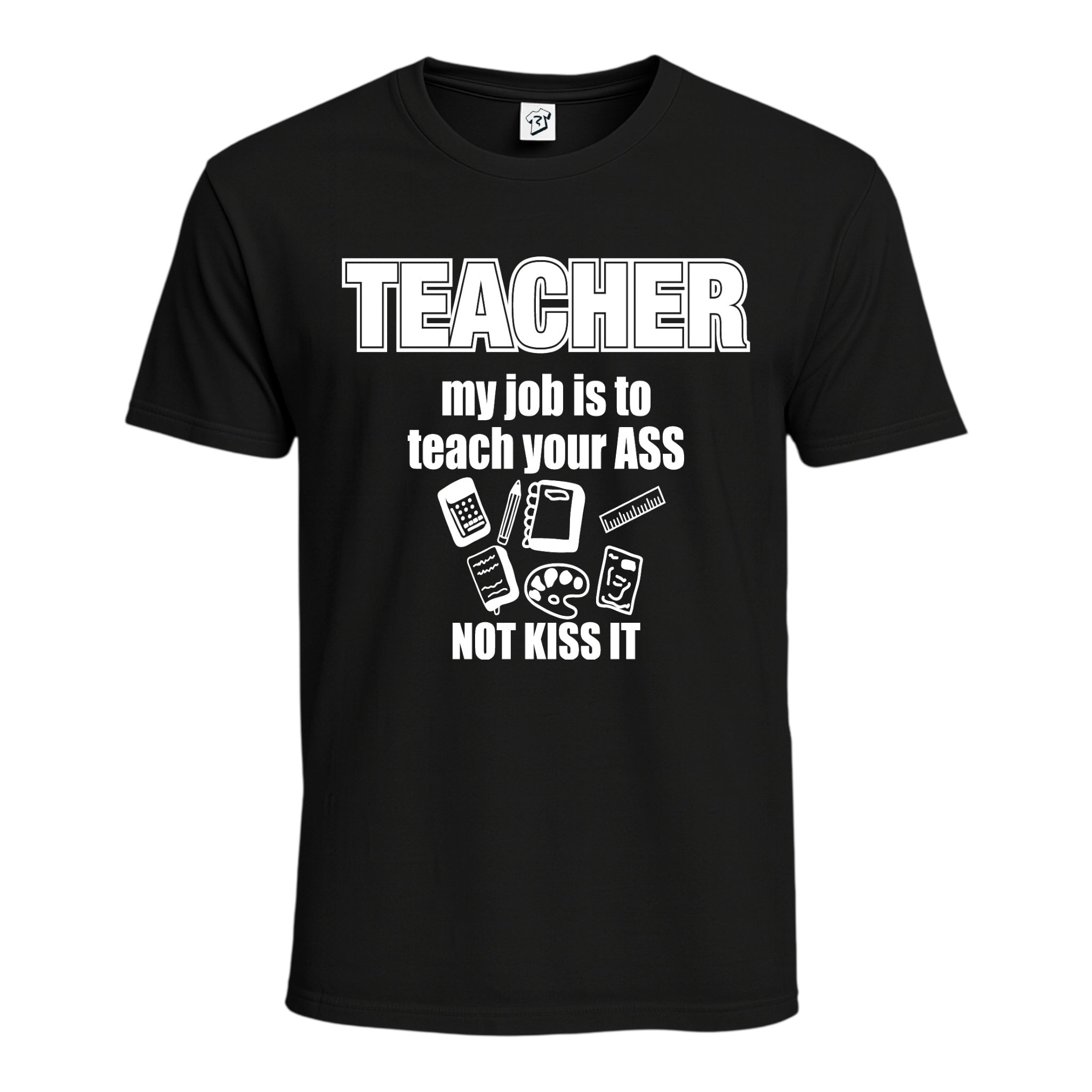 Tees Club graphic tee Teacher My Job Is to Teach Your Ass Not Kiss It - Cotton Tee Navy Size M detail