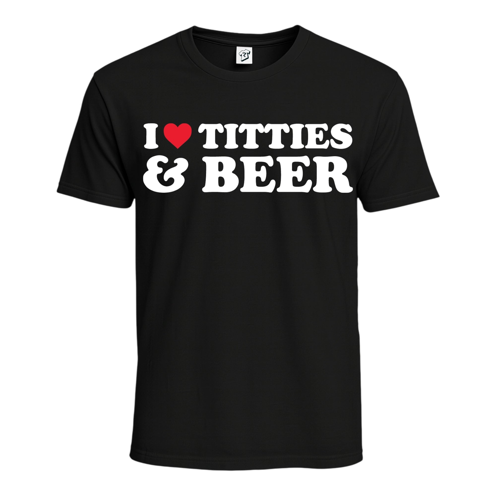I ❤ Titties & Beer Cotton Tee