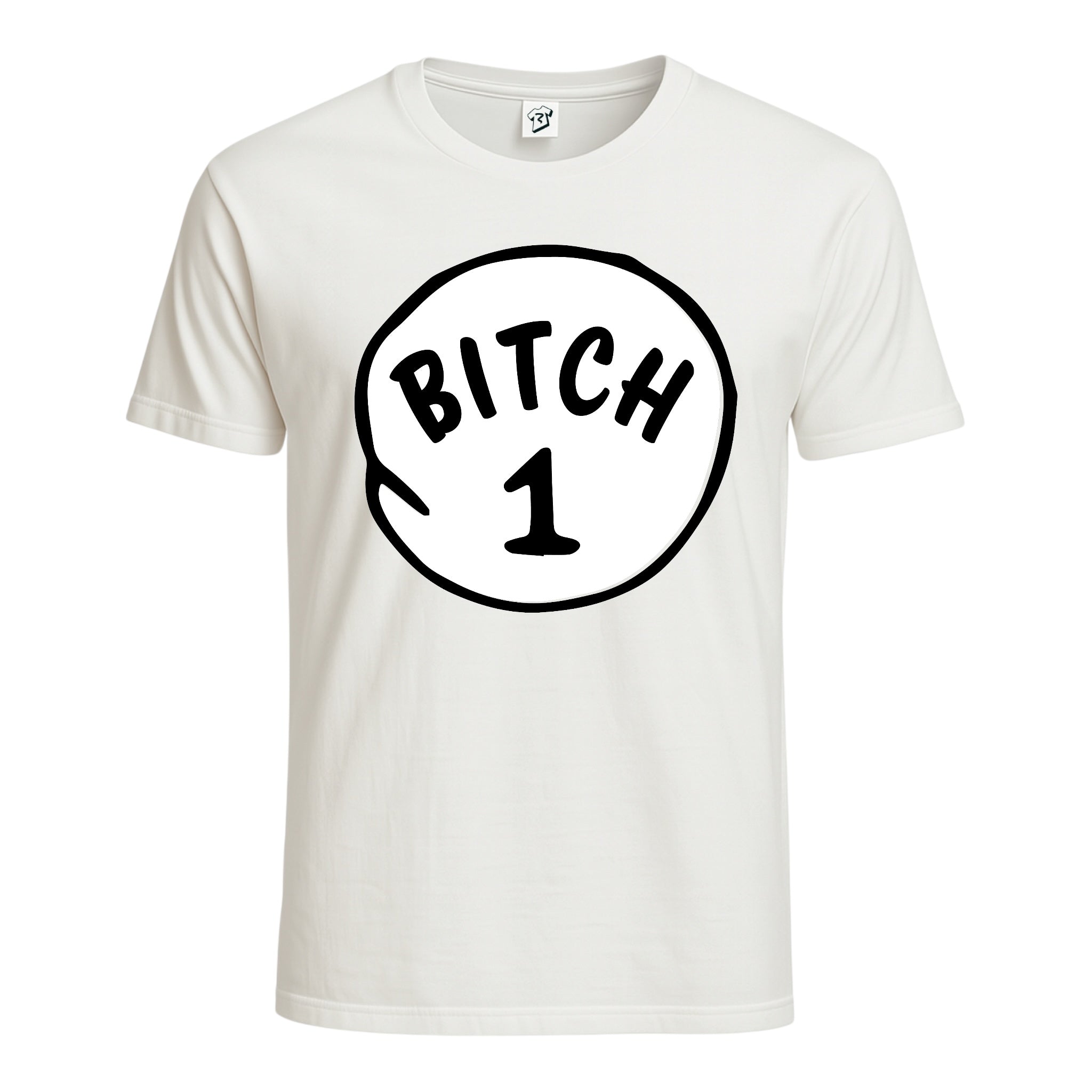 Bitch 1 Cotton Tee
