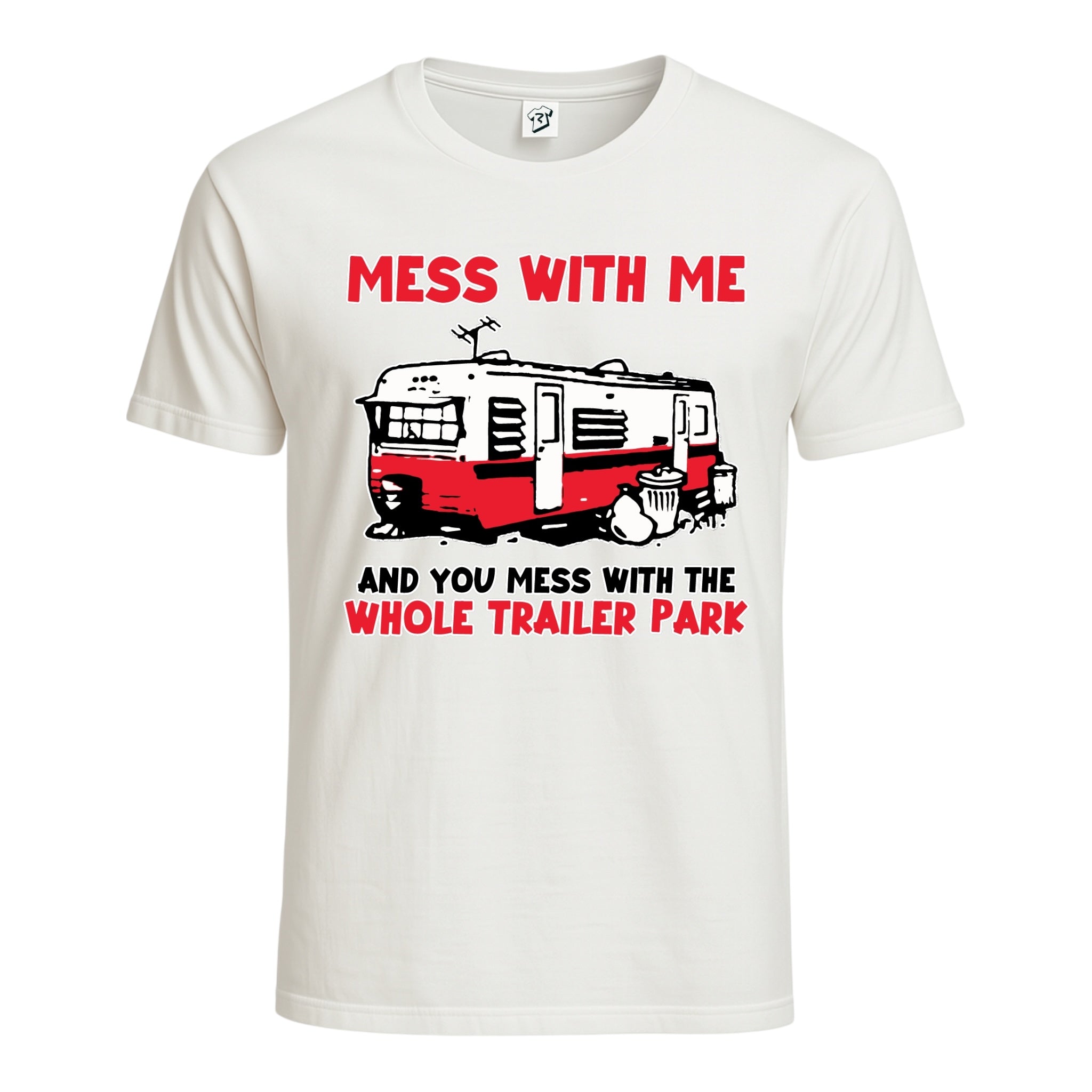 Tees Club graphic tee Mess With Me You Mess With the Whole Trailer Park - Cotton Tee Navy Size 2XL detail