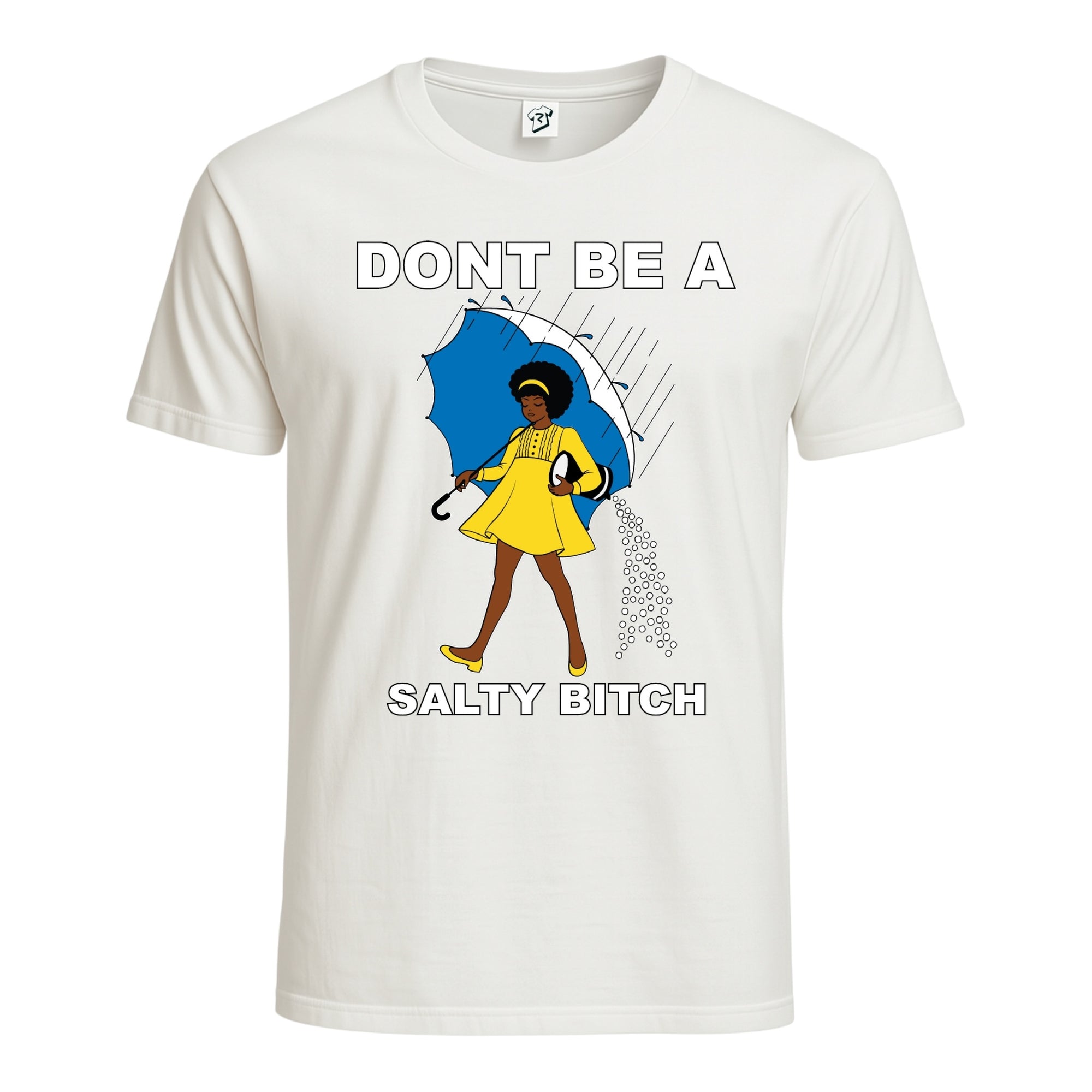 Don't Be a Salty Bitch (Curly) Cotton Tee