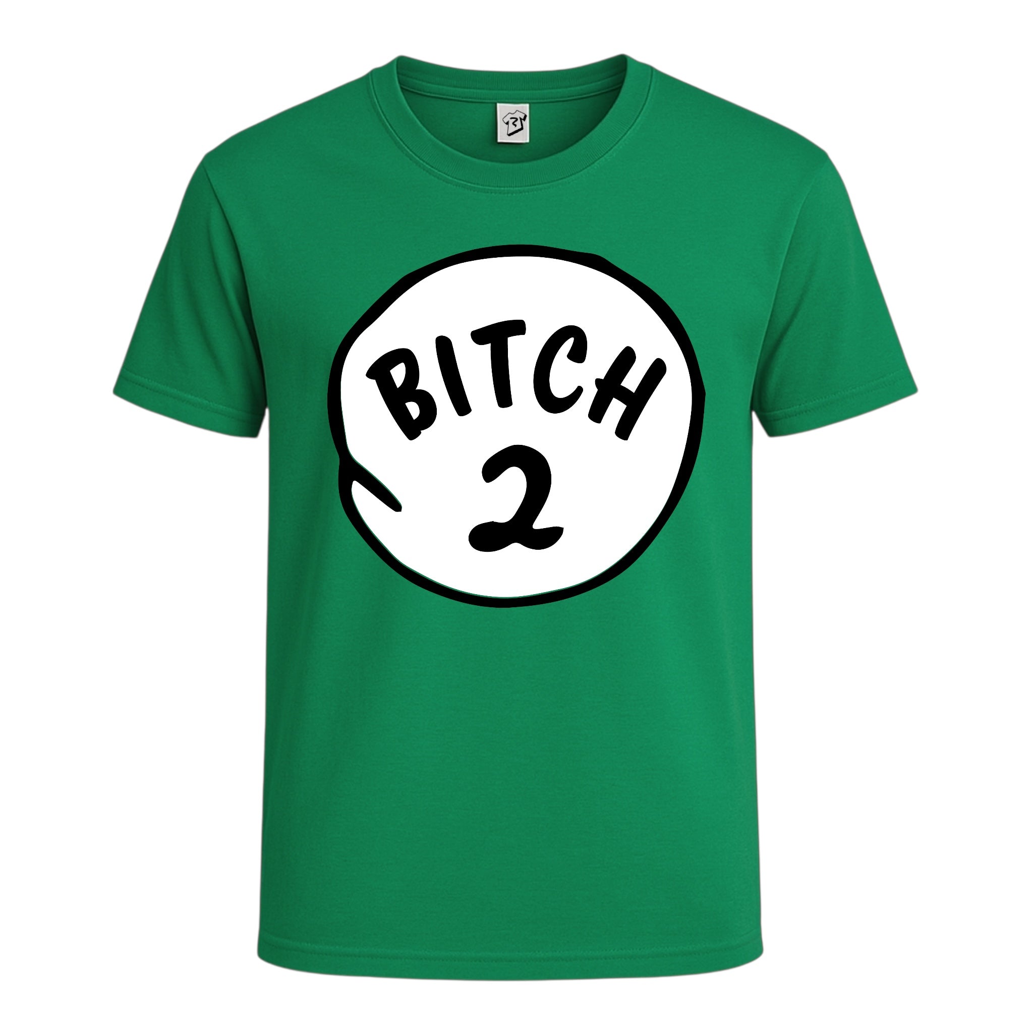 Bitch 2 Cotton Tee