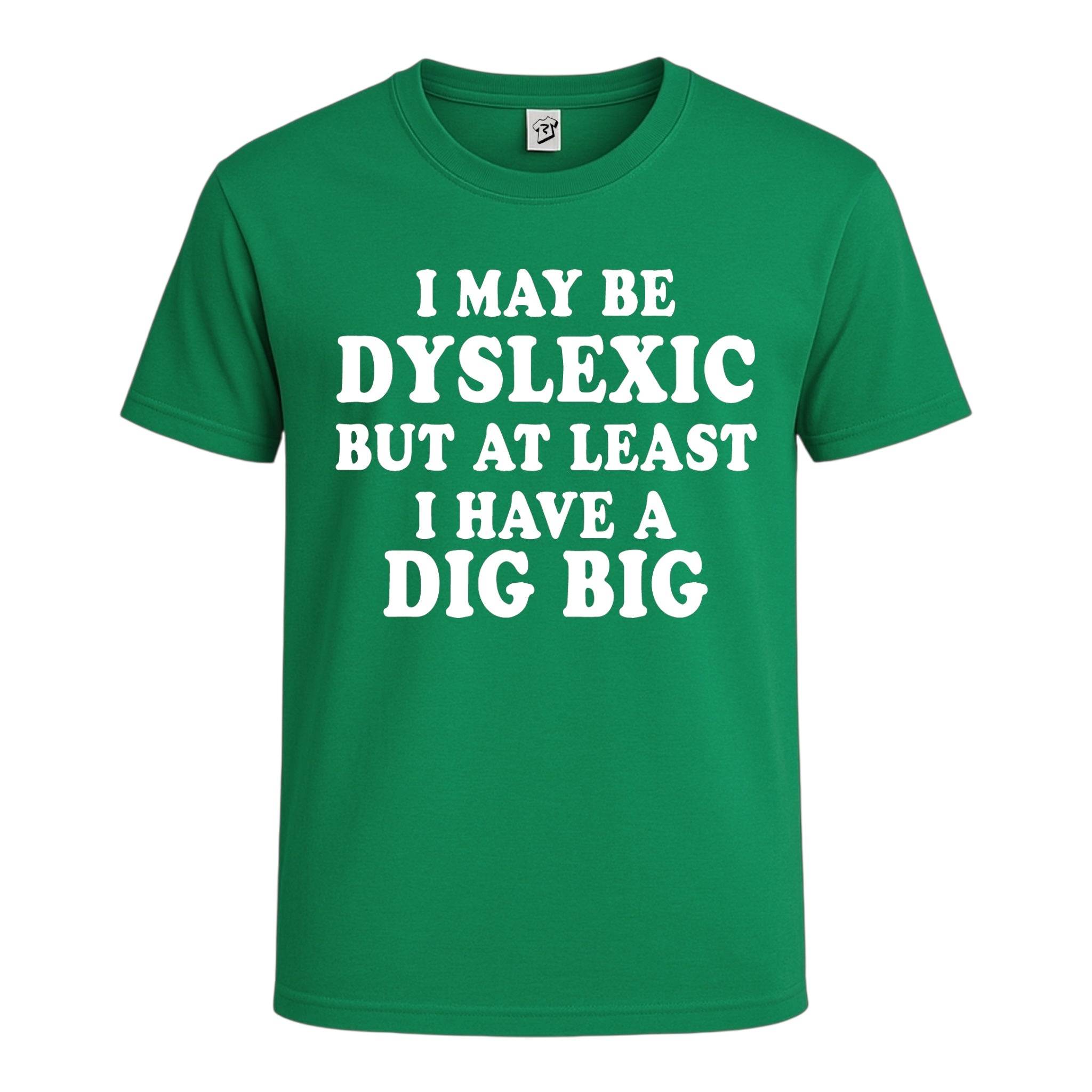 Tees Club graphic tee I May Be Dyslexic But at Least I Have a Dig Big - Cotton Tee Navy Size M detail