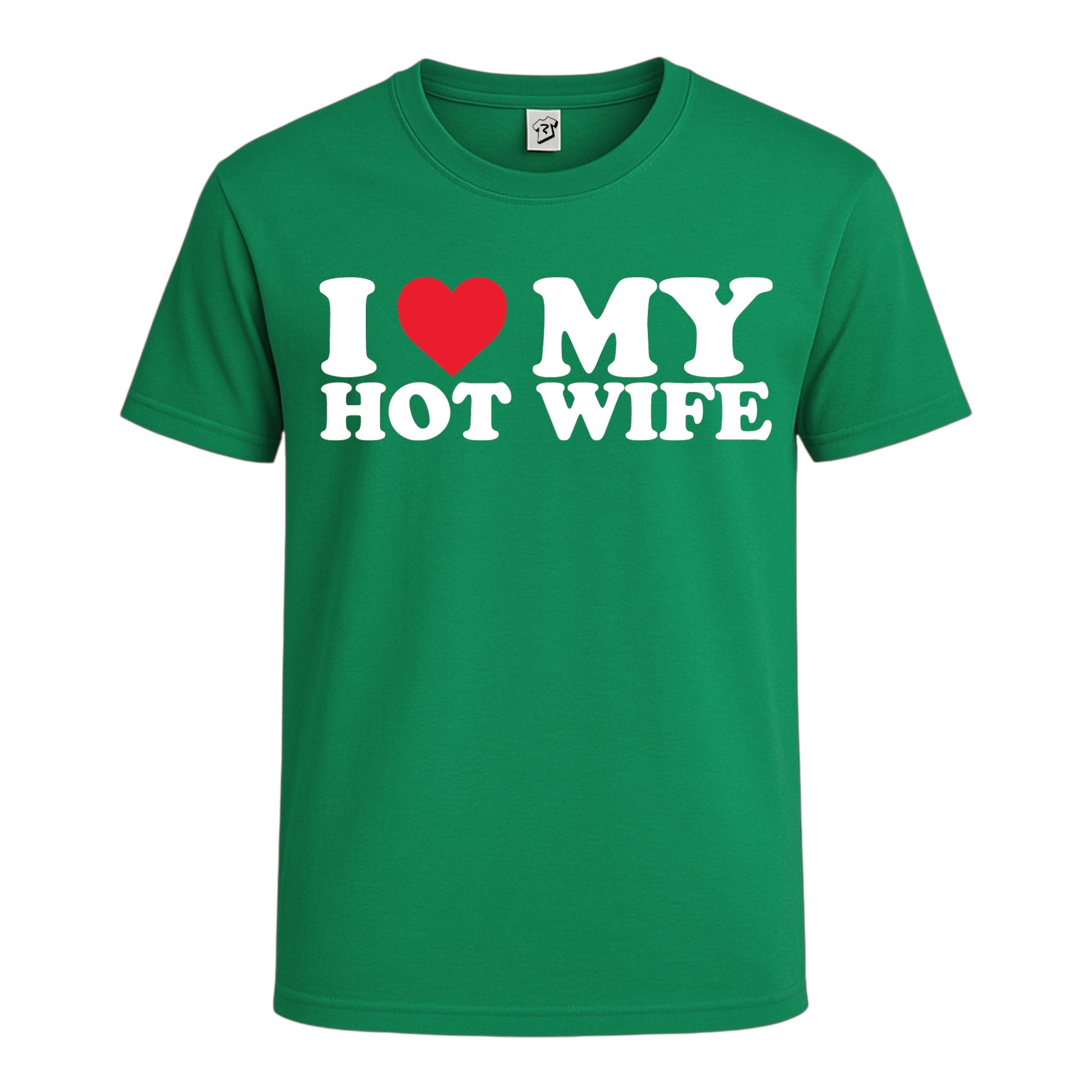 I ❤ My Hot Wife Cotton Tee