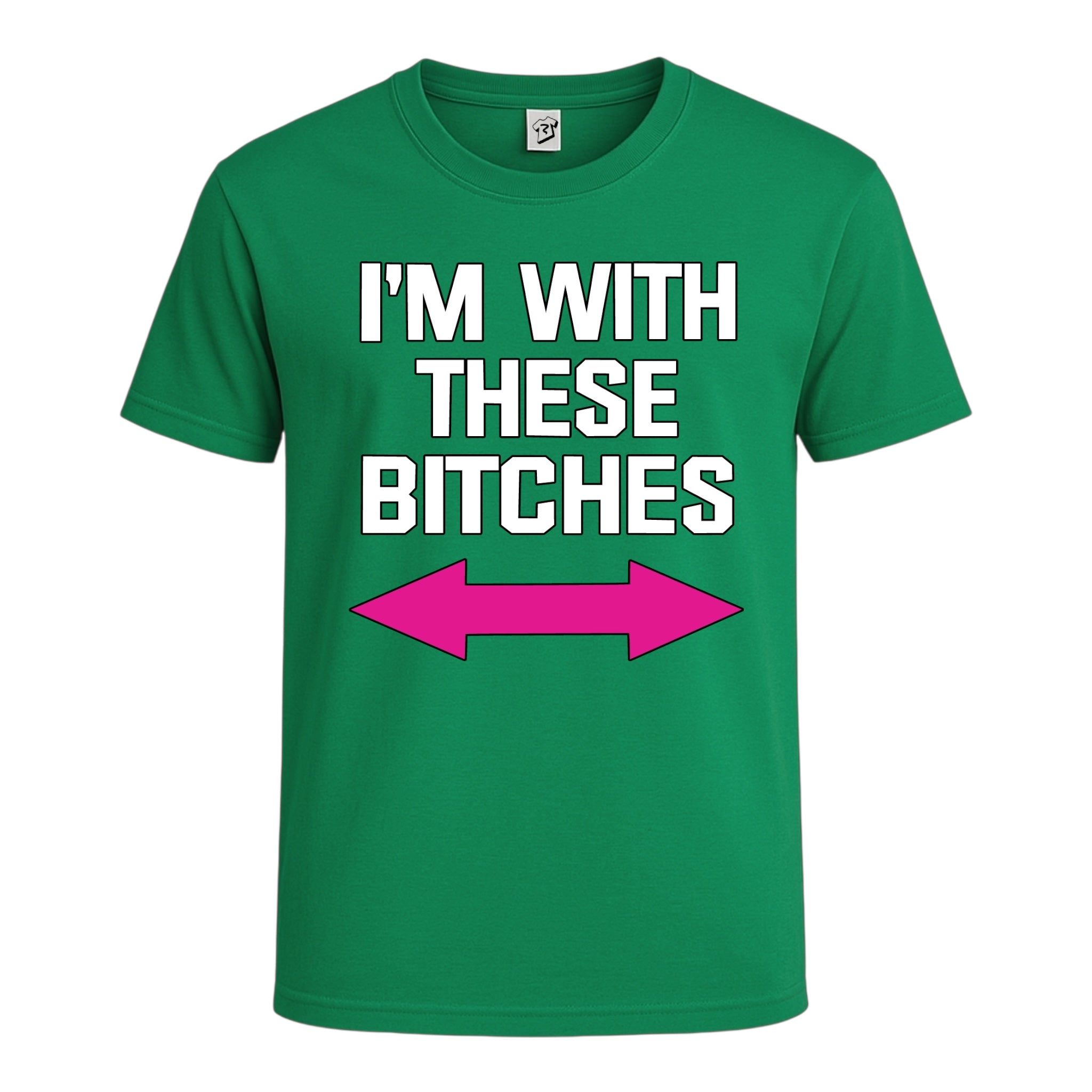 I'm With These Bitches Cotton Tee