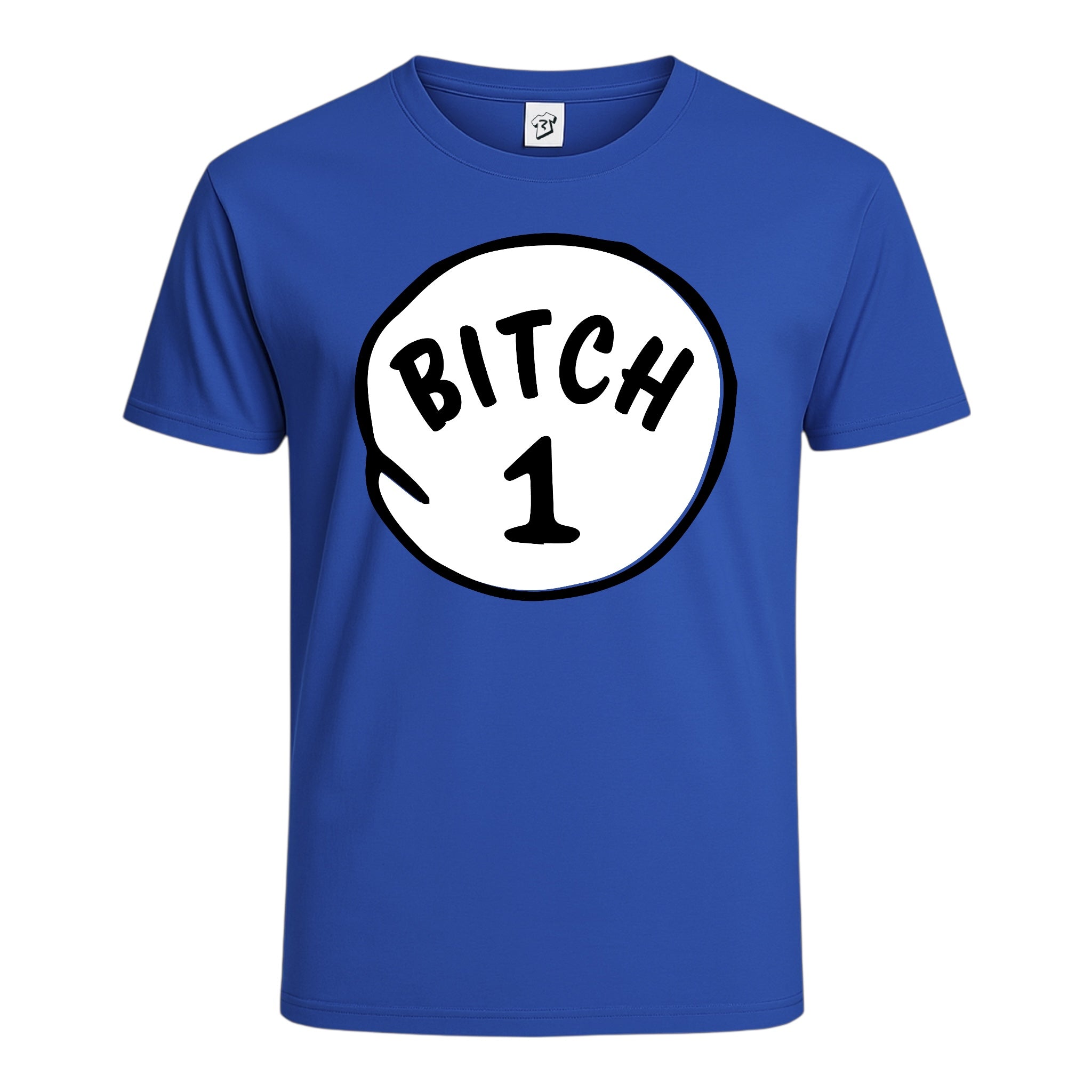 Bitch 1 Cotton Tee