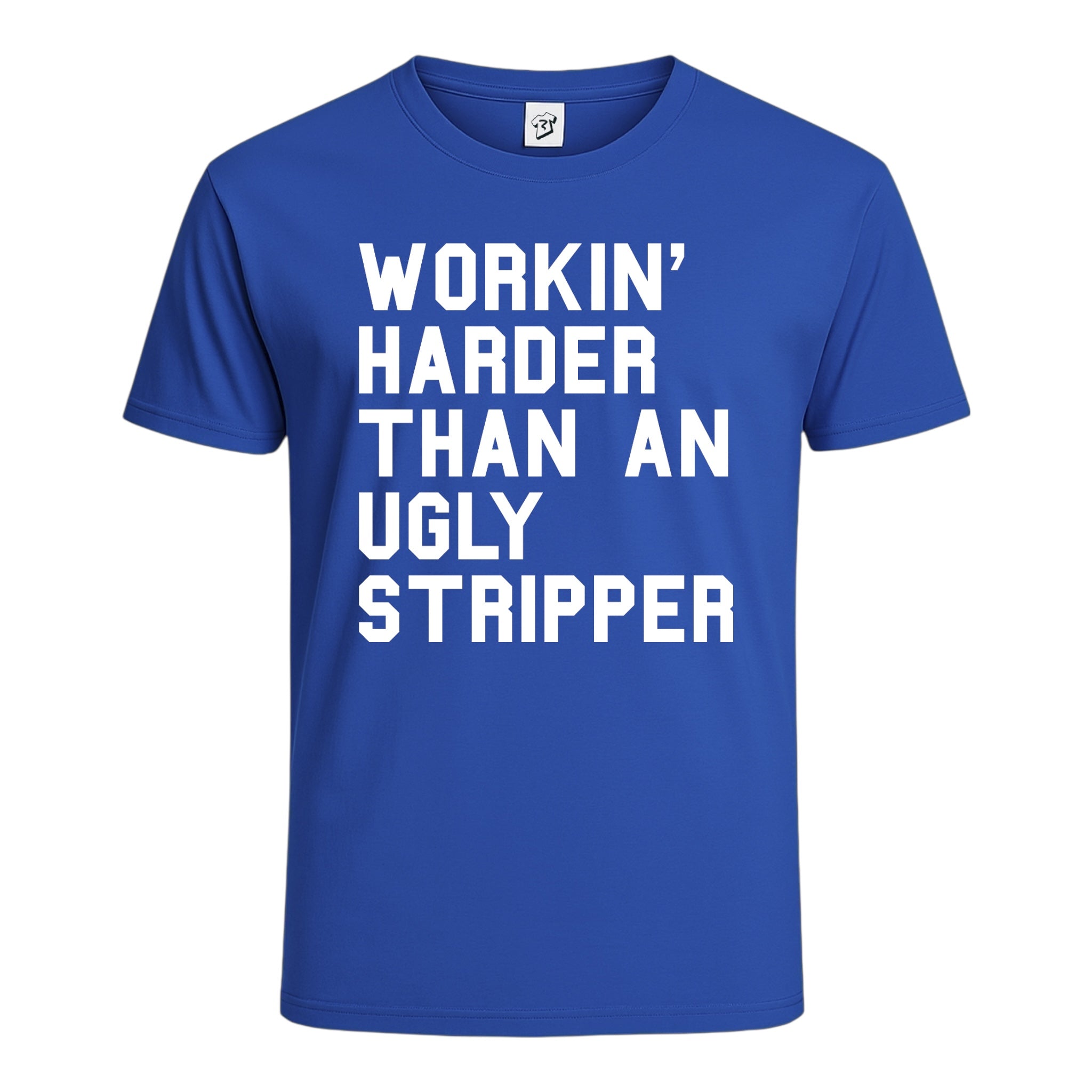 Tees Club graphic tee Workin' Harder Than an Ugly Stripper - Cotton Tee Navy Size XL detail