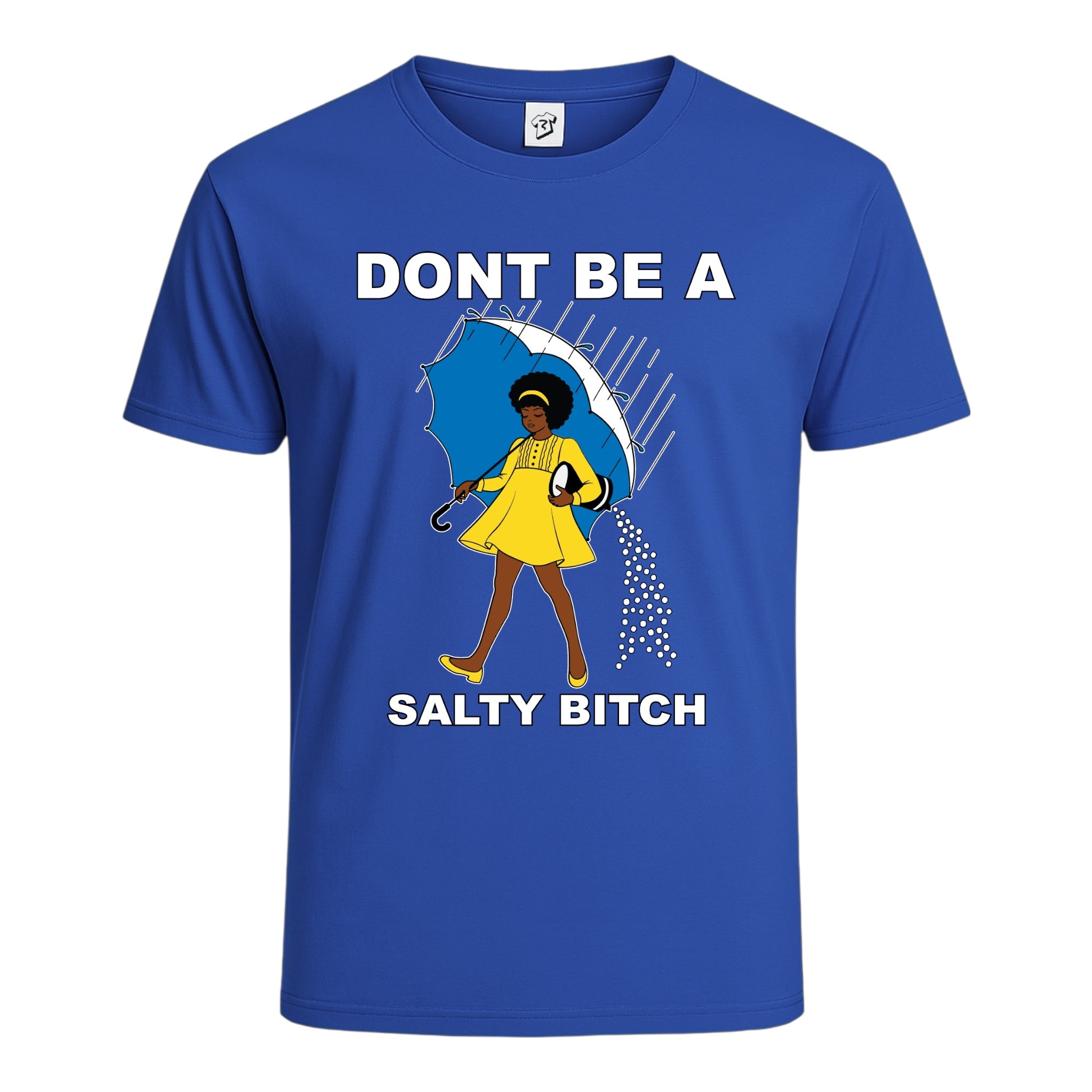 Don't Be a Salty Bitch (Curly) Cotton Tee