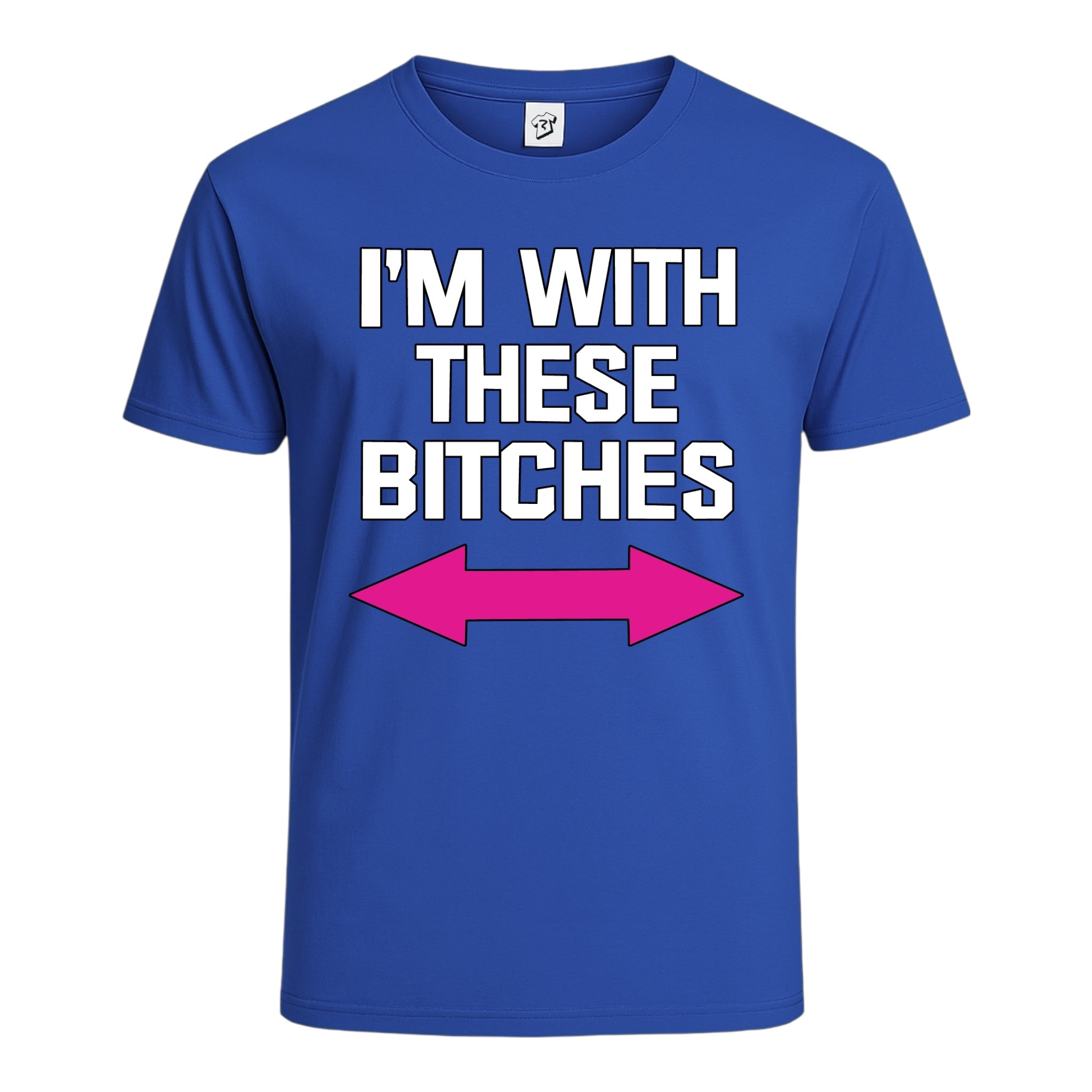 I'm With These Bitches Cotton Tee