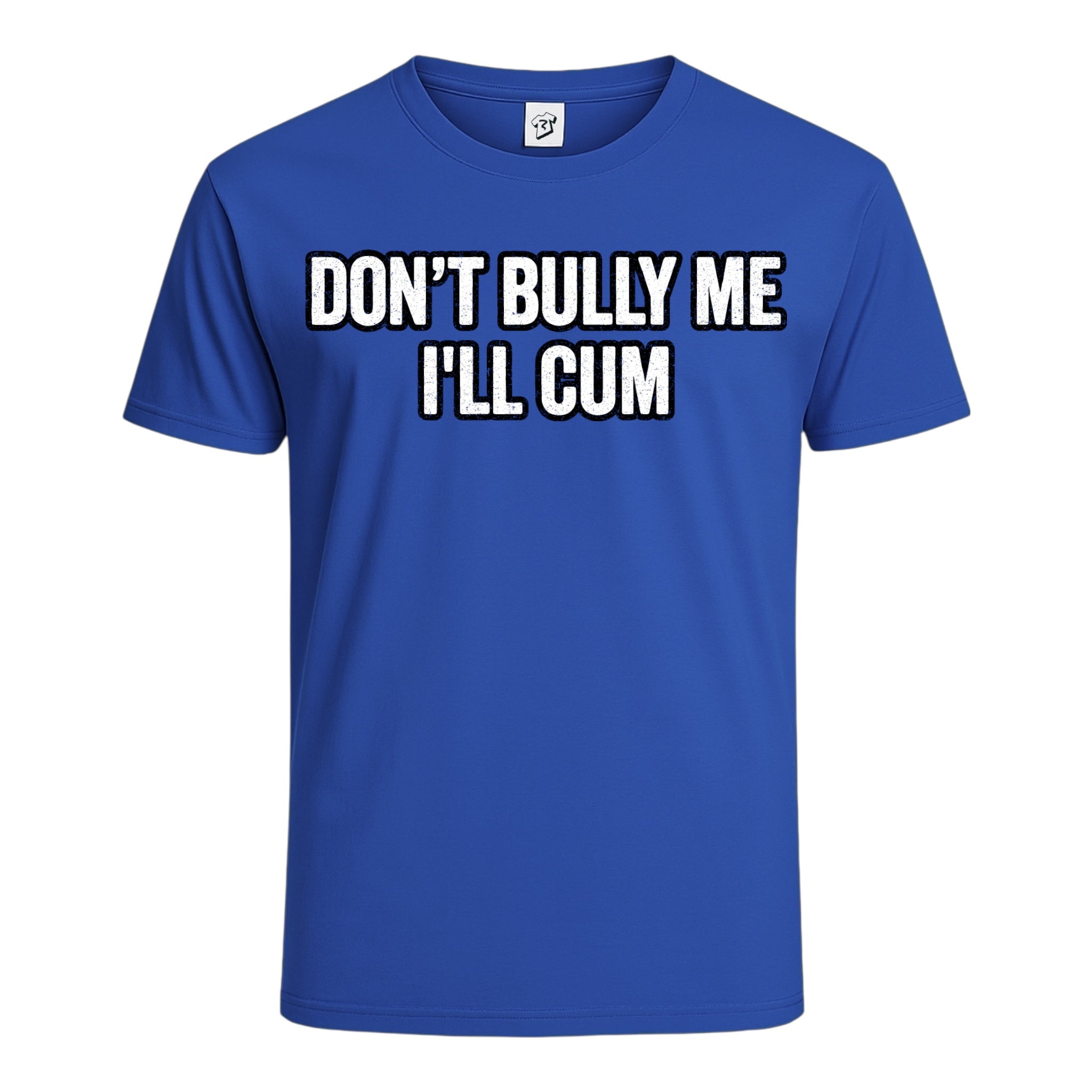 Tees Club graphic tee Don't Bully Me I'll Cum - Cotton Tee Navy Size XL detail