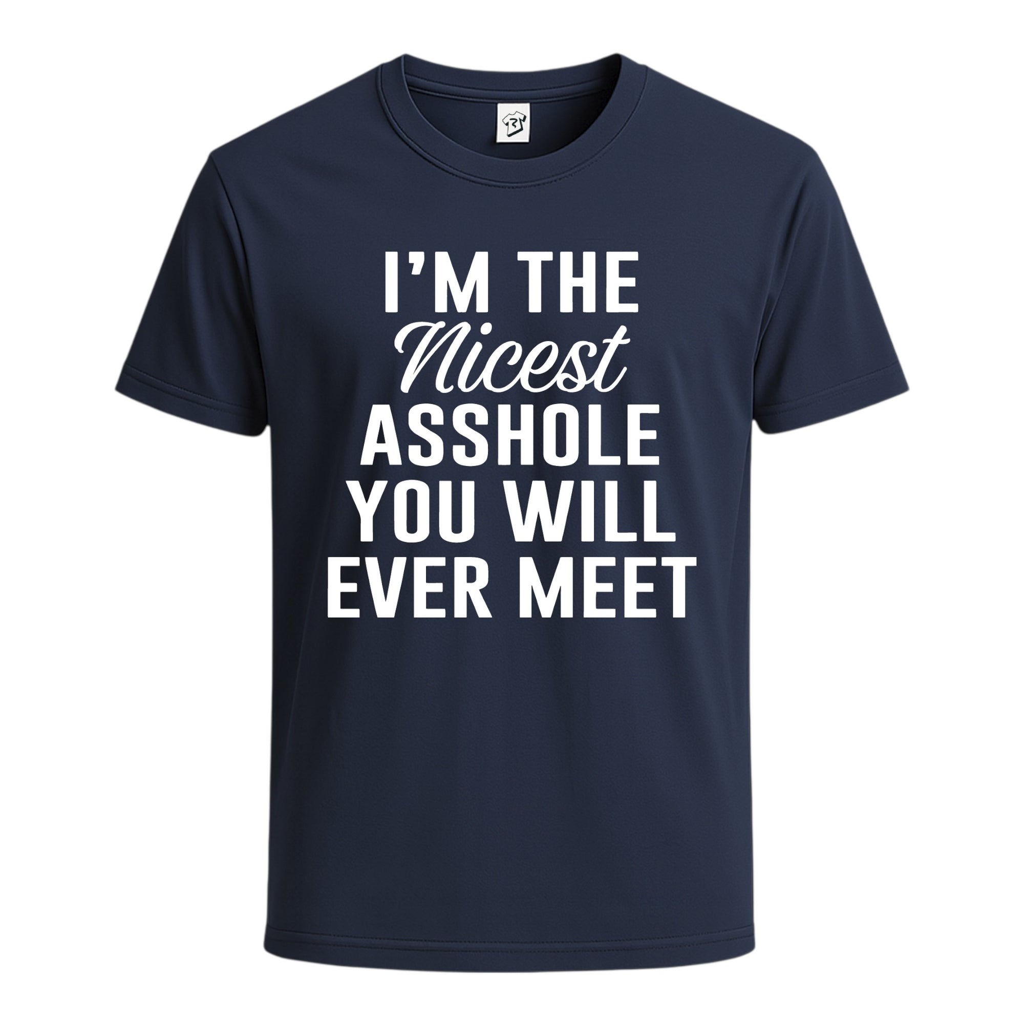 Tees Club graphic tee I'm the Nicest Asshole You Will Ever Meet - Cotton Tee Navy Size S front view