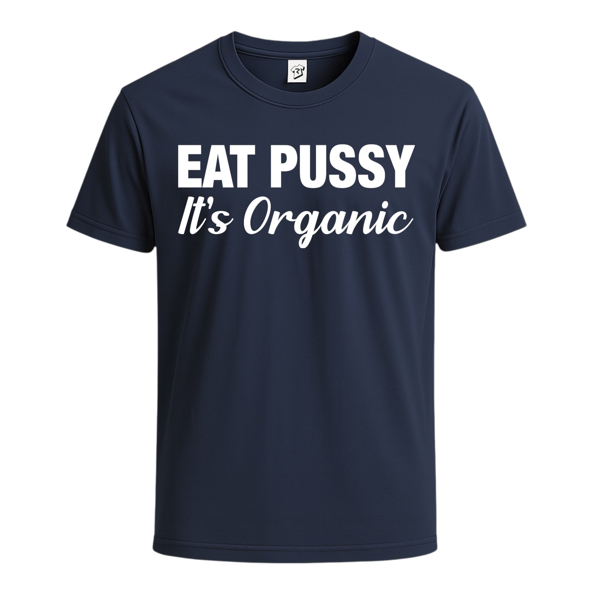 Tees Club graphic tee Eat Pussy It's Organic - Cotton Tee Navy Size S front view