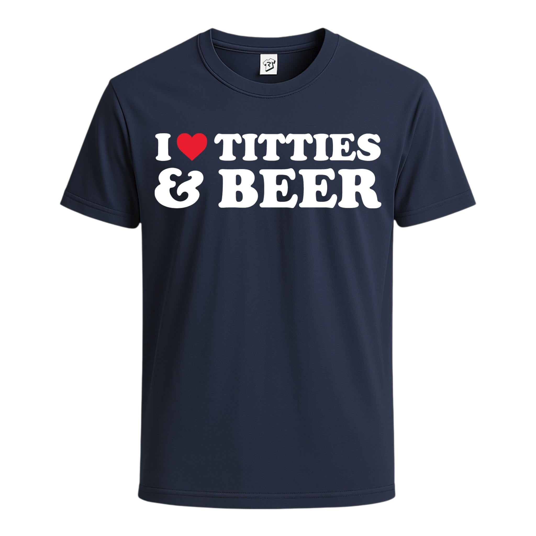 I ❤ Titties & Beer Cotton Tee