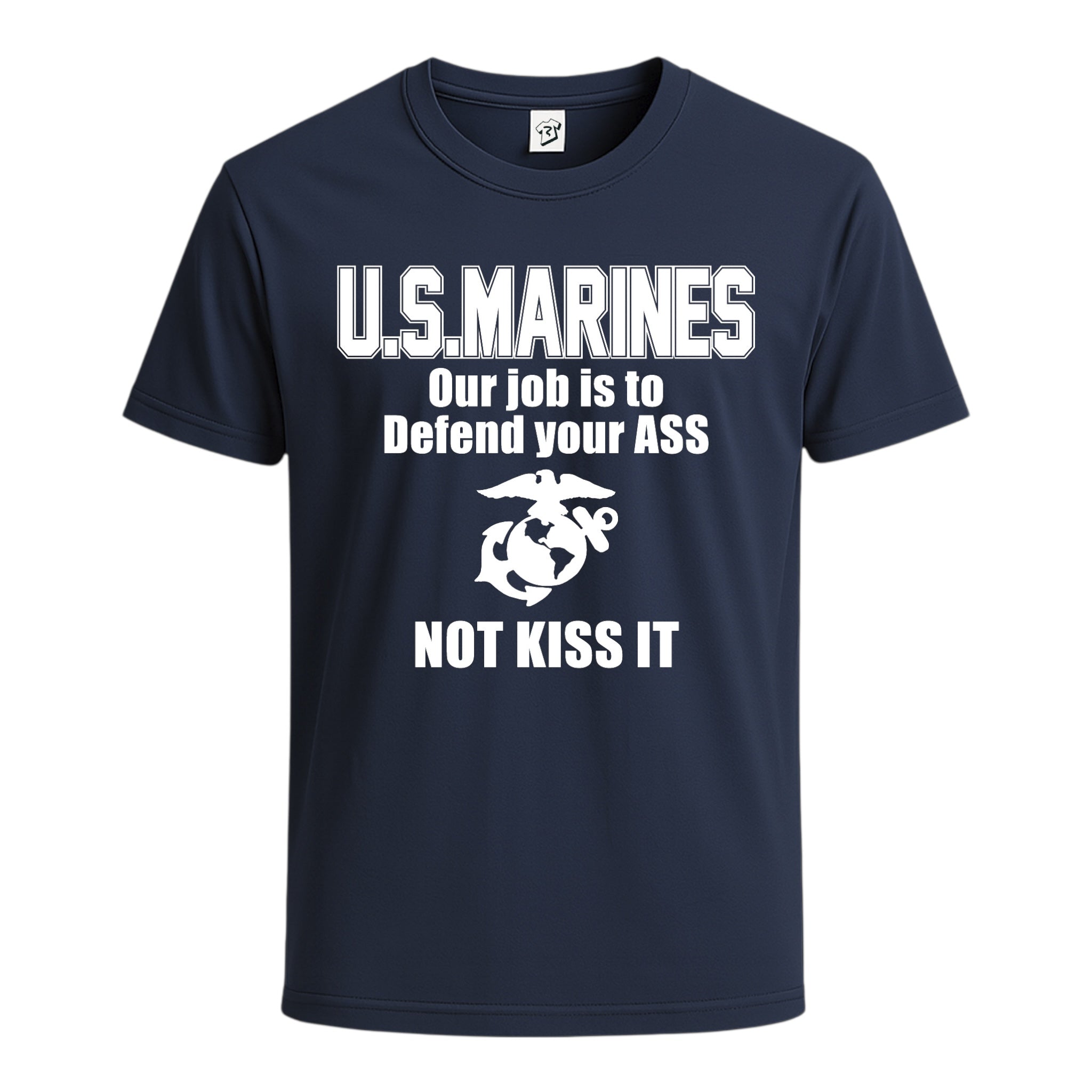 Tees Club graphic tee US Marines My Job Is to Defend Your Ass Not Kiss It - Cotton Tee Navy Size S front view