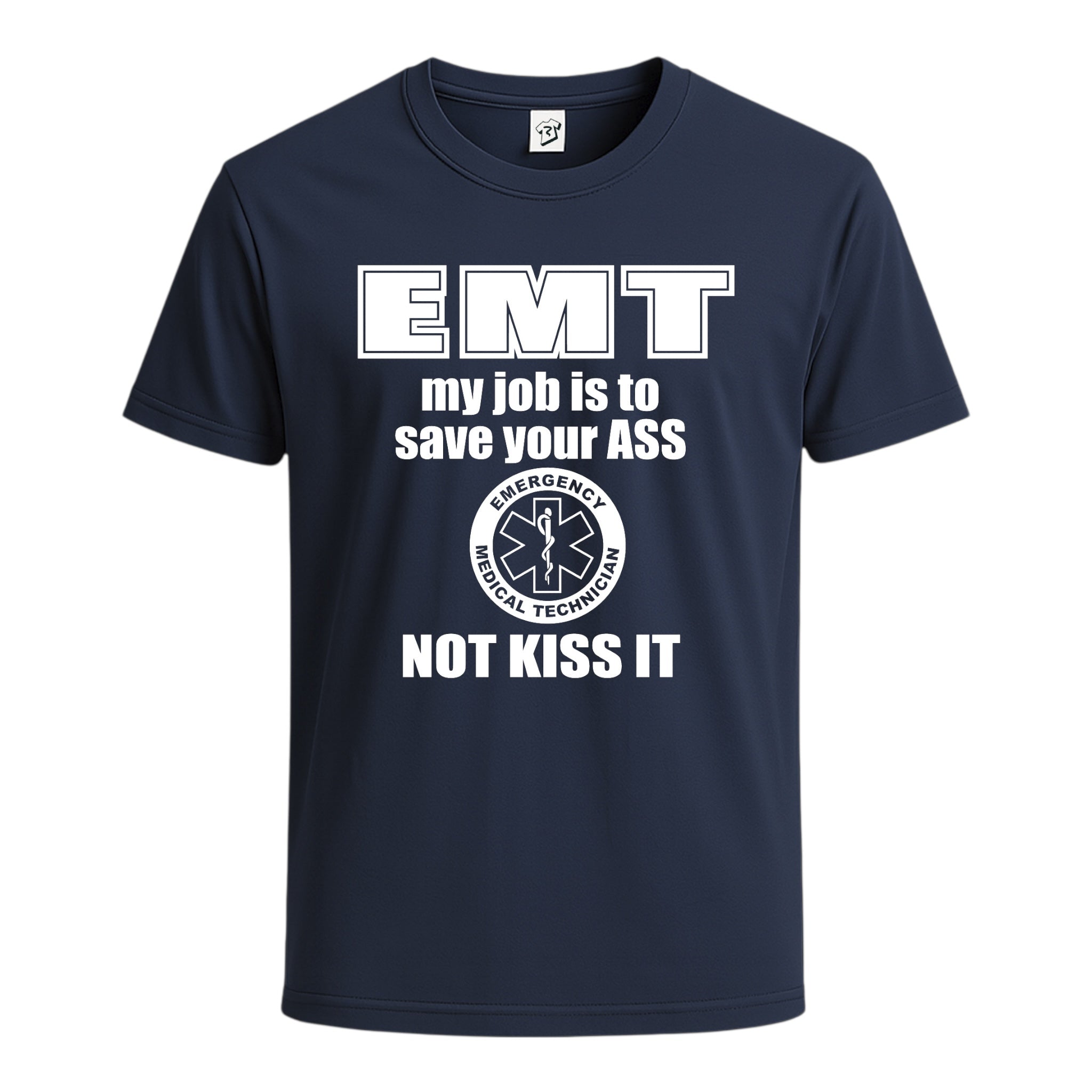Tees Club graphic tee EMT My Job Is to Save Your Ass Not Kiss It - Cotton Tee Navy Size S back view