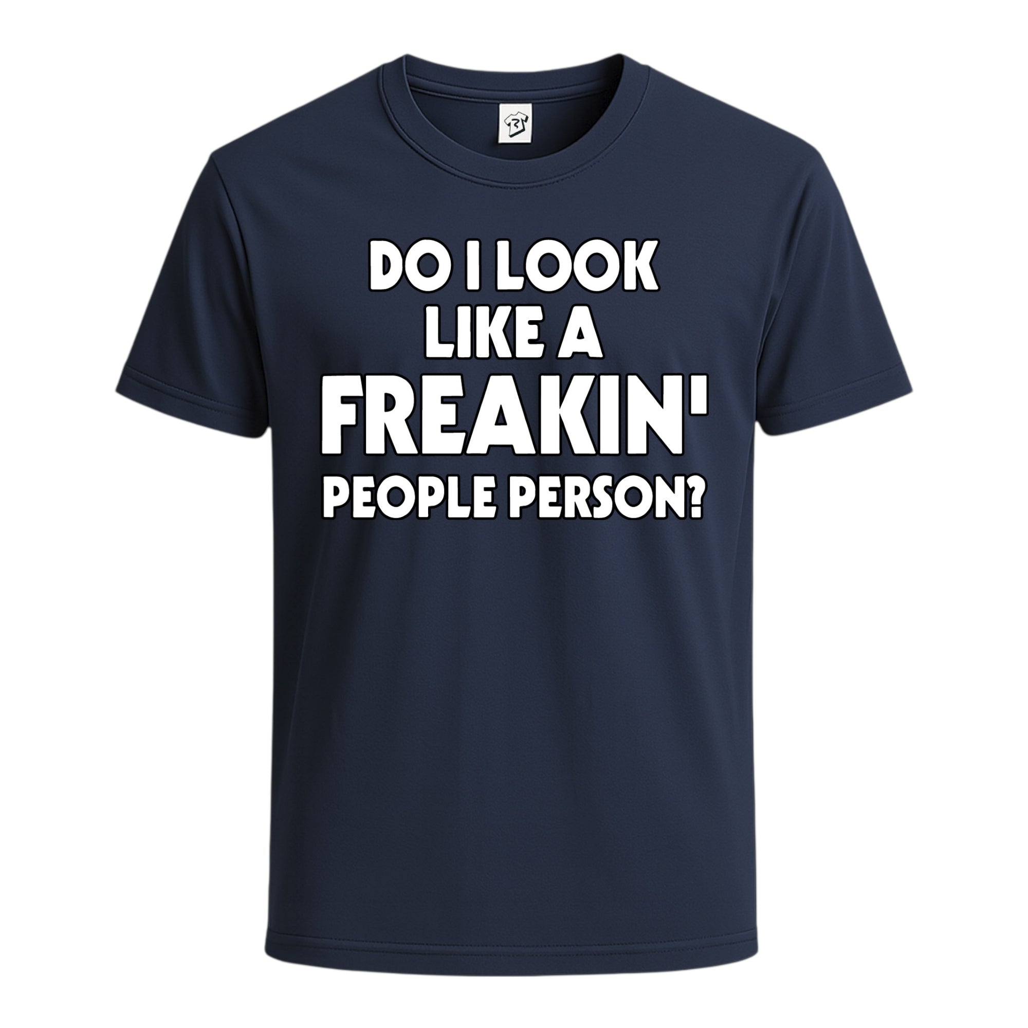 Tees Club graphic tee Do I Look Like a Freakin' People Person? - Cotton Tee Navy Size S back view
