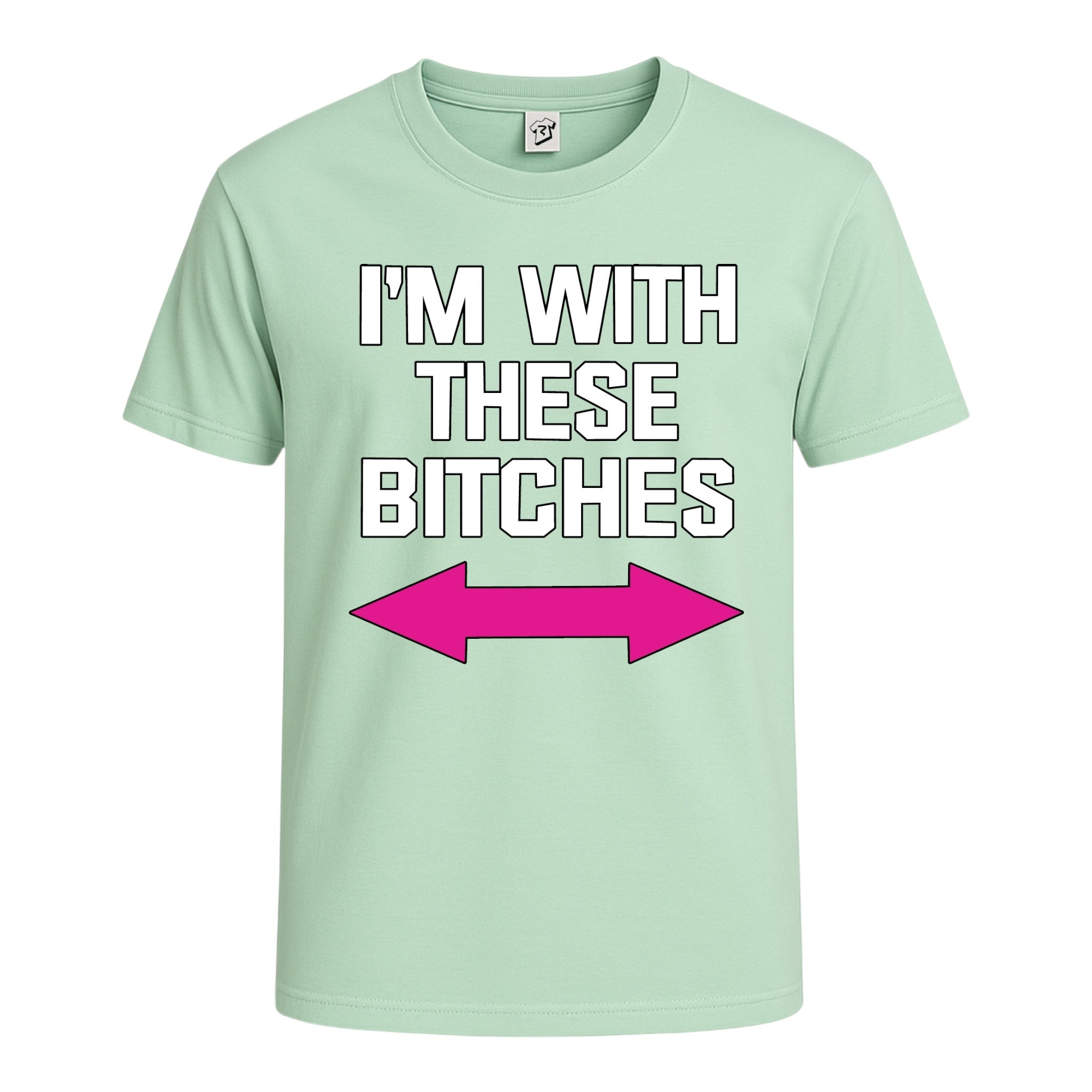 I'm With These Bitches Cotton Tee