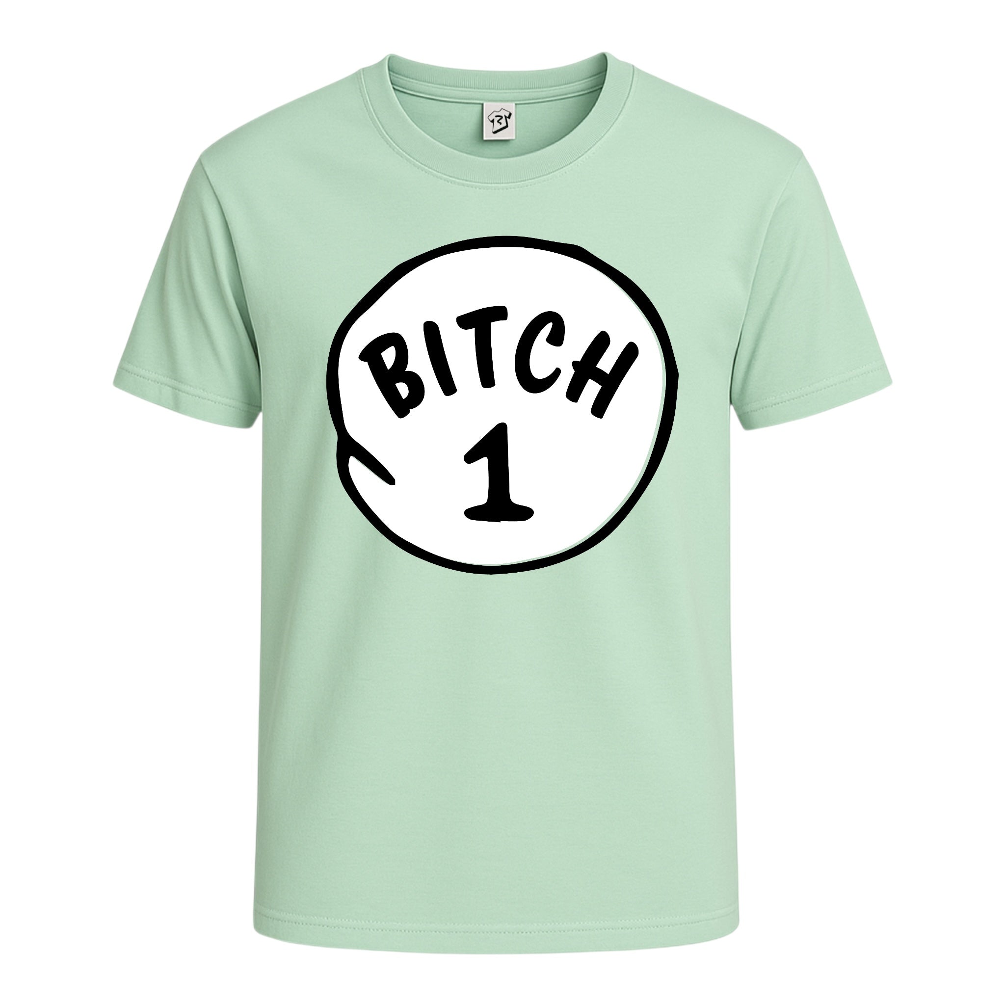 Bitch 1 Cotton Tee